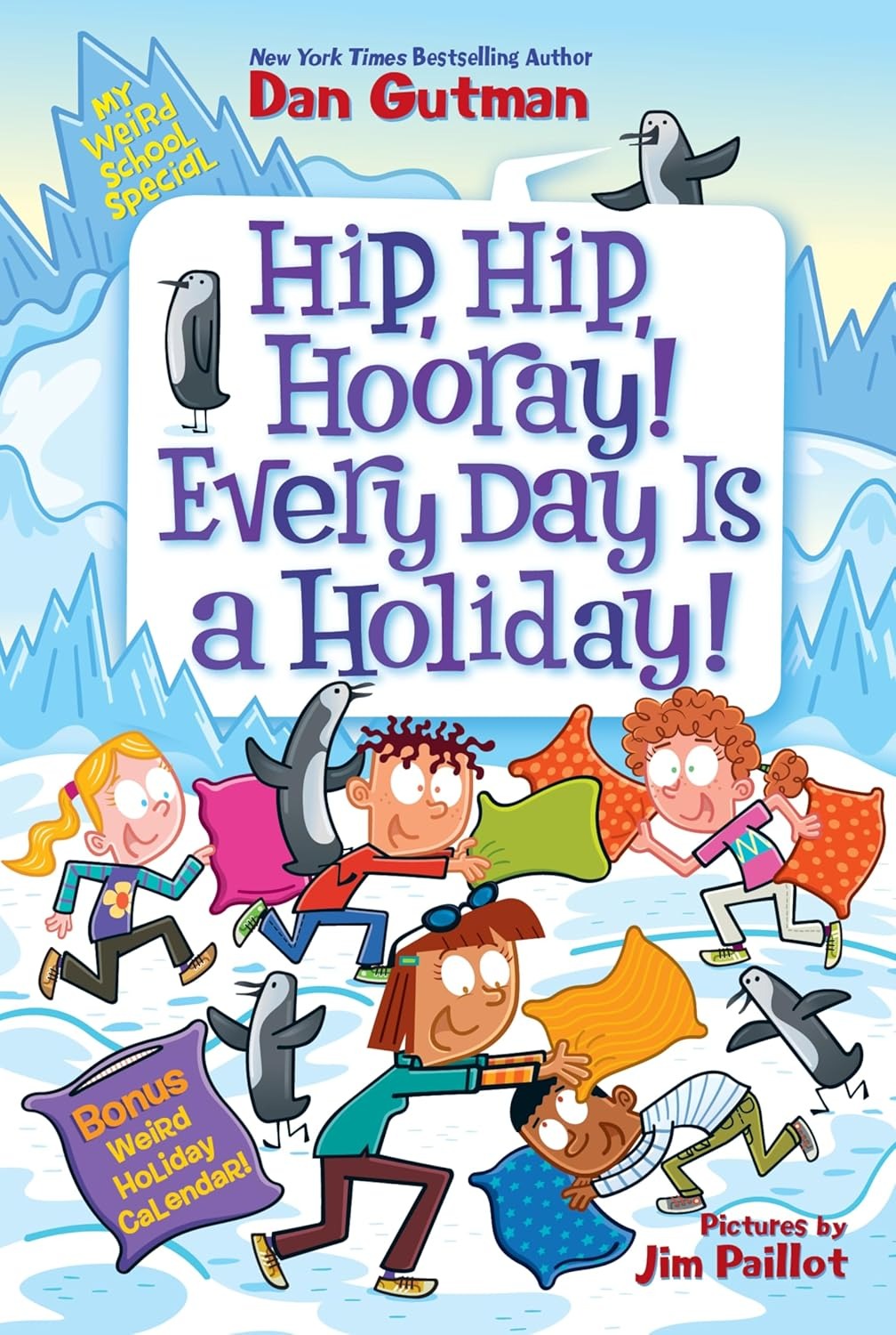 My Weird School Special - Hip, Hip, Hooray! Every Day Is A Holiday!