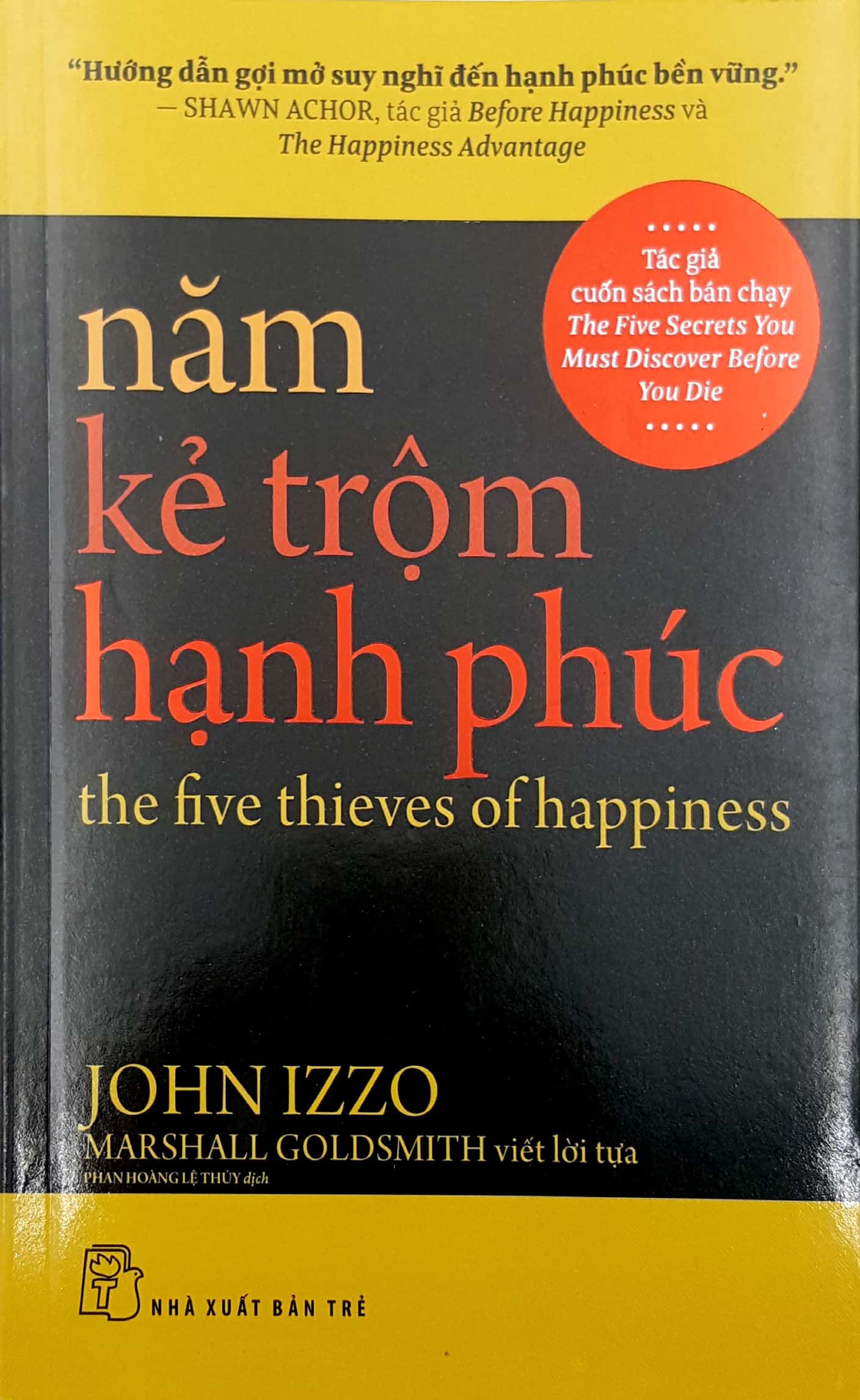 năm kẻ trộm hạnh phúc - the five thieves of happiness