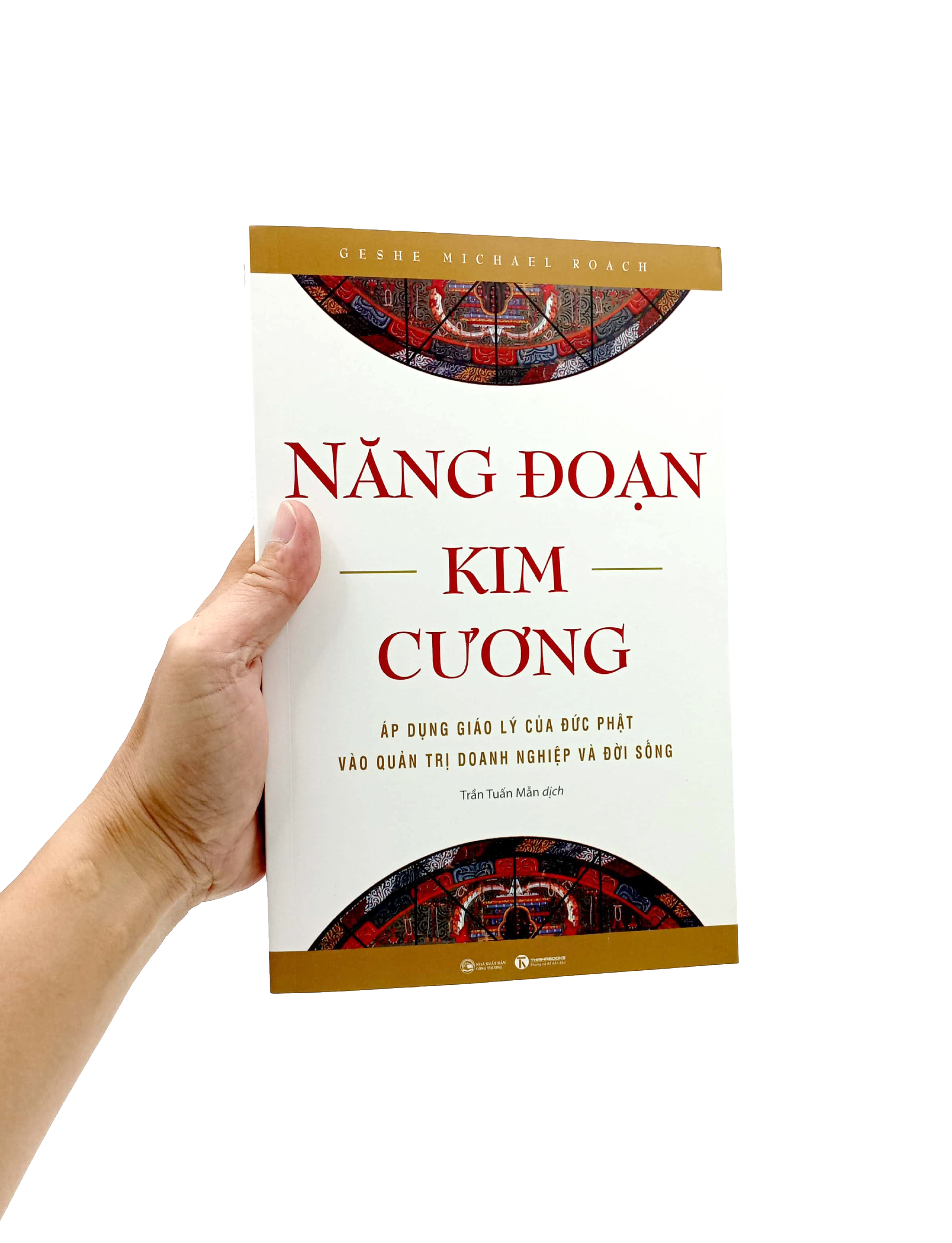 năng đoạn kim cương - áp dụng giáo lý của đức phật vào quản trị doanh nghiệp và đời sống