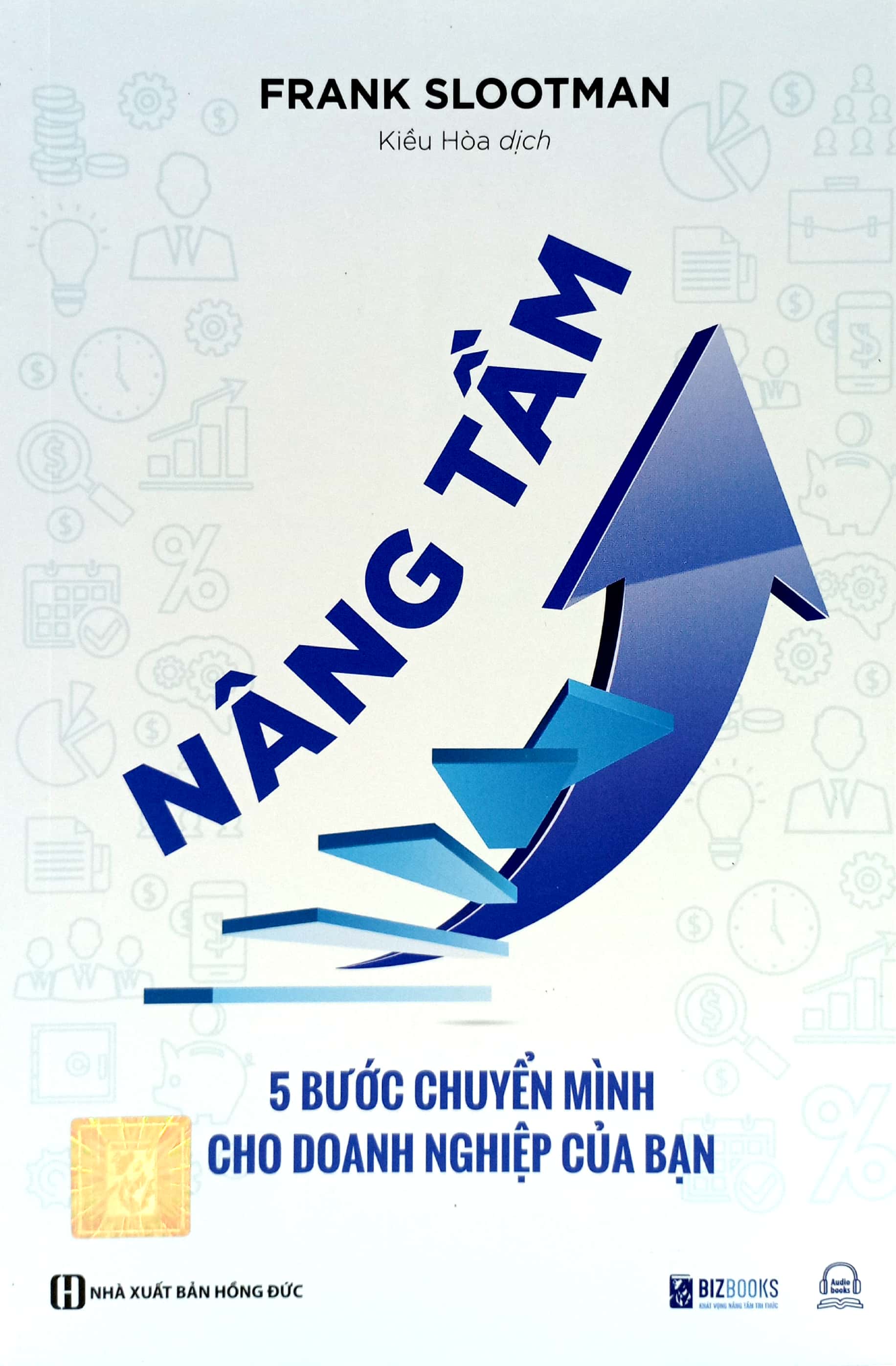 nâng tầm - 5 bước chuyển mình cho doanh nghiệp của bạn