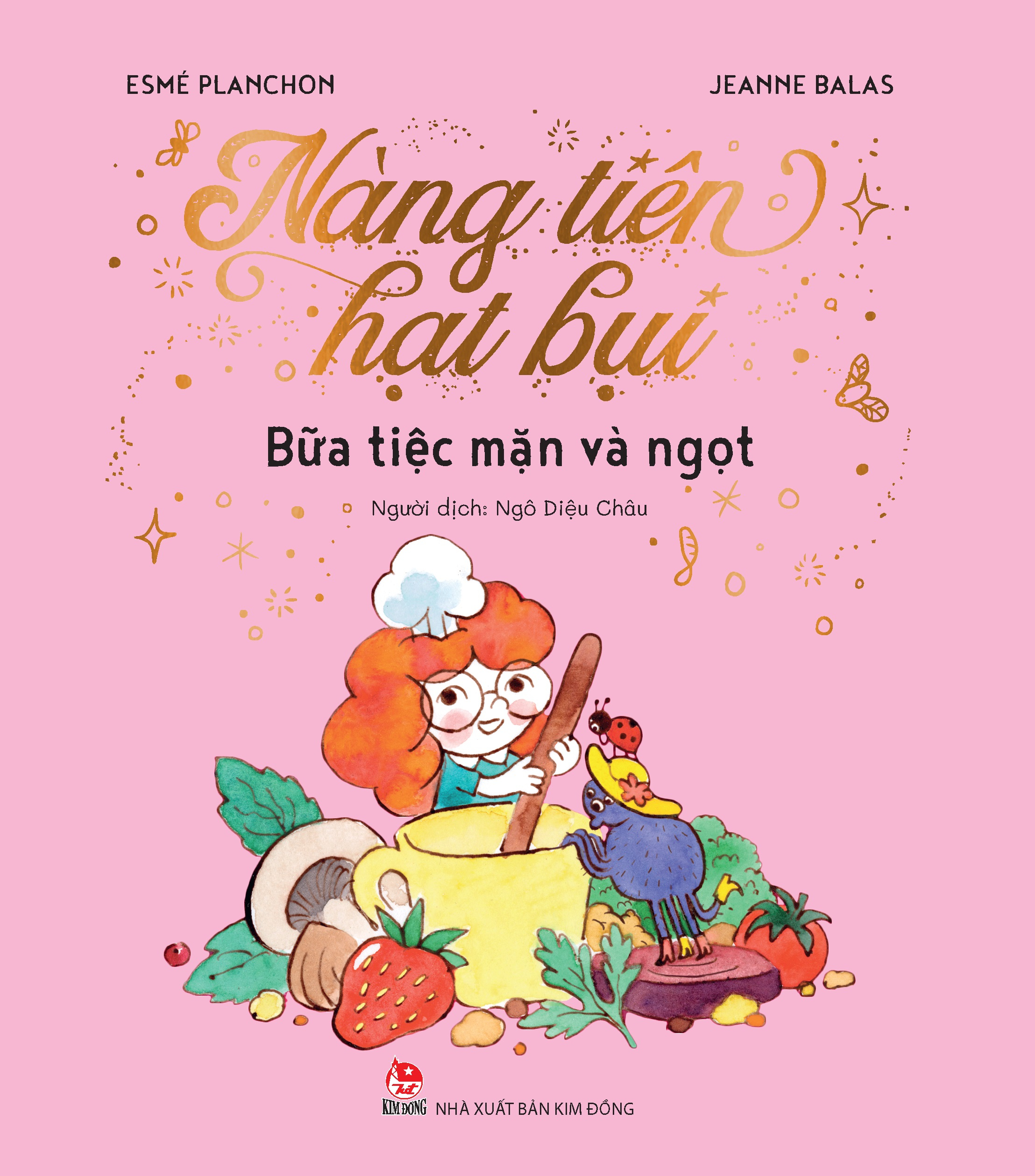 nàng tiên hạt bụi - bữa tiệc mặn và ngọt
