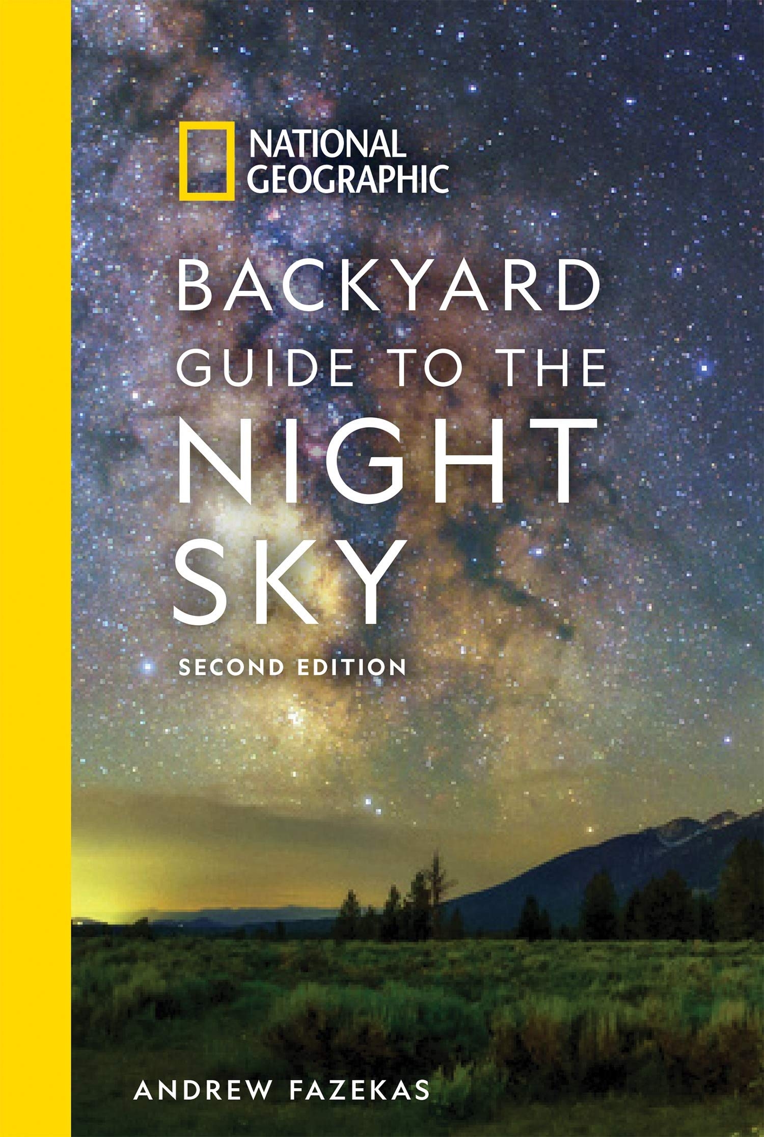 national geographic backyard guide to the night sky, 2nd edition