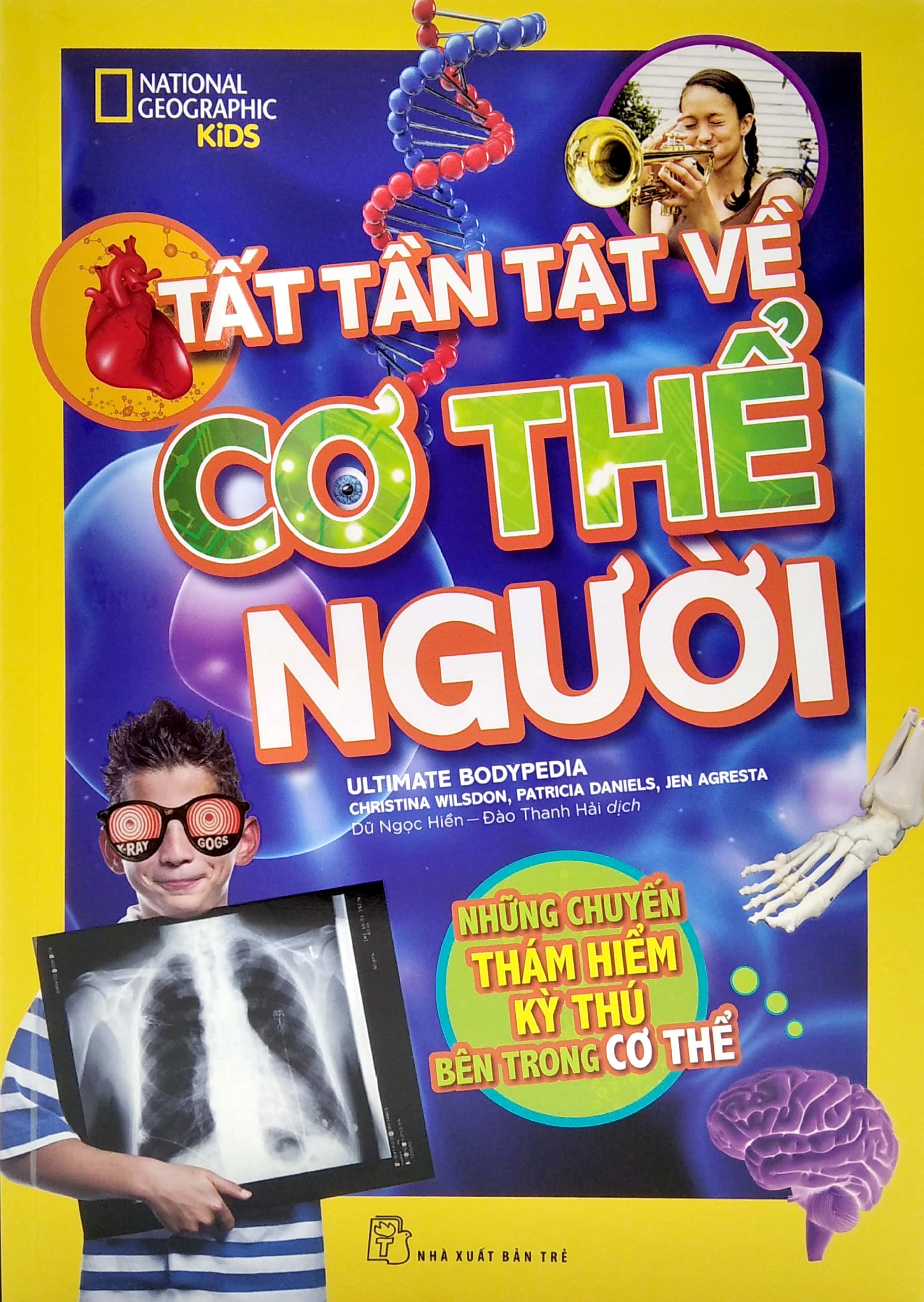 national geographic kids - tất tần tật về cơ thể người