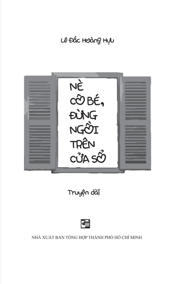 nè cô bé, đừng ngồi trên cửa sổ