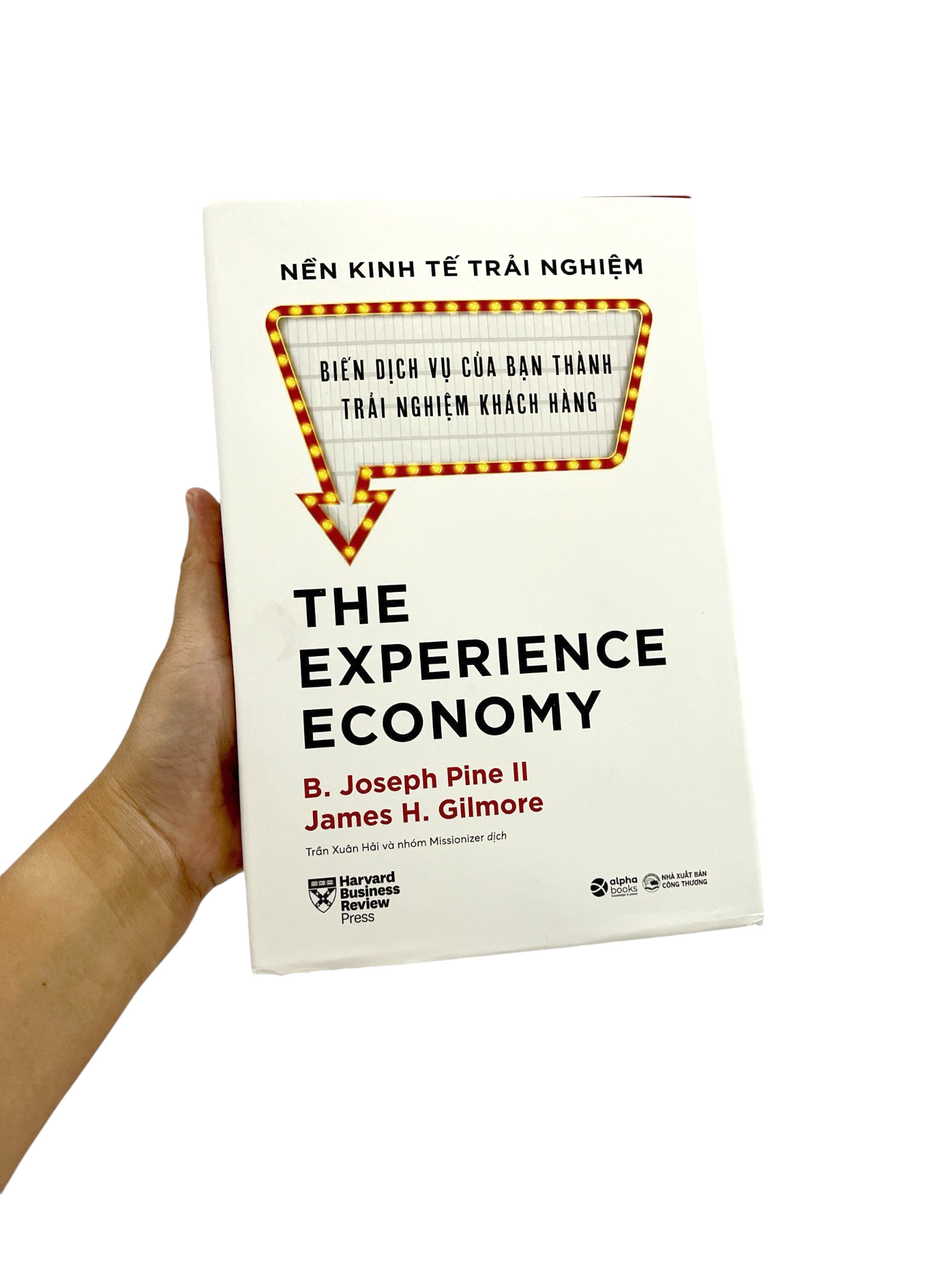 nền kinh tế trải nghiệm - biến dịch vụ của bạn thành trải nghiệm khách hàng