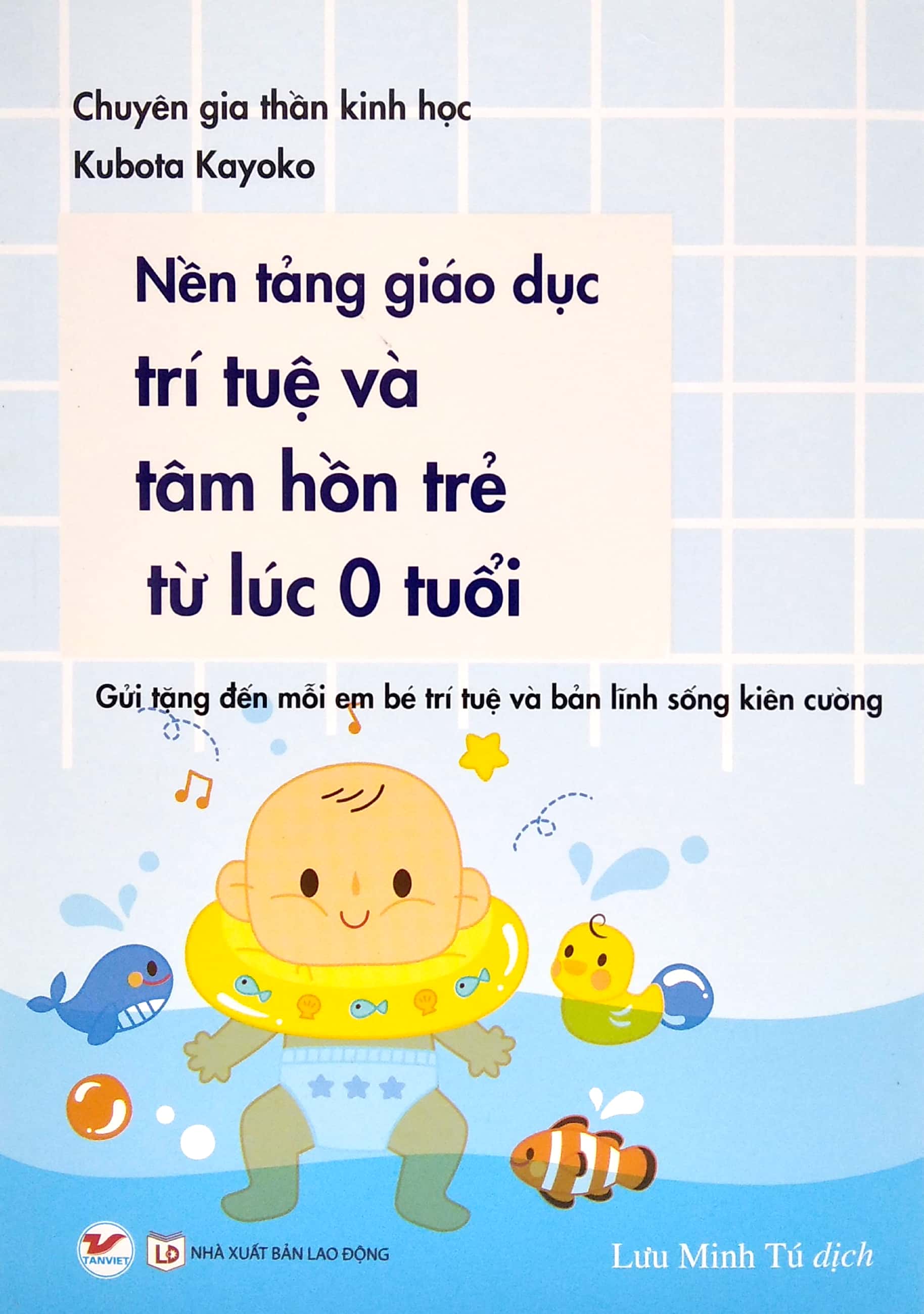 nền tảng giáo dục trí tuệ và tâm hồn trẻ từ lúc 0 tuổi