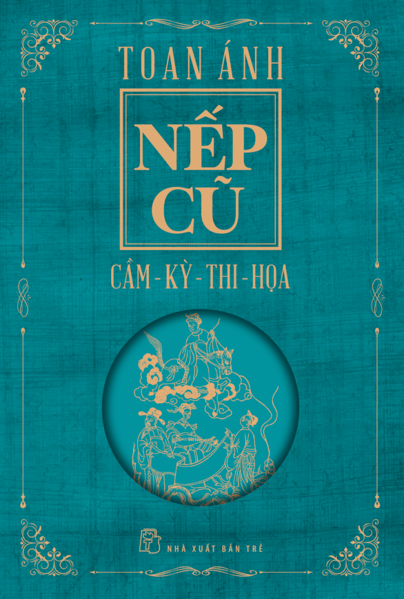 nếp cũ: cầm - kỳ - thi - họa
