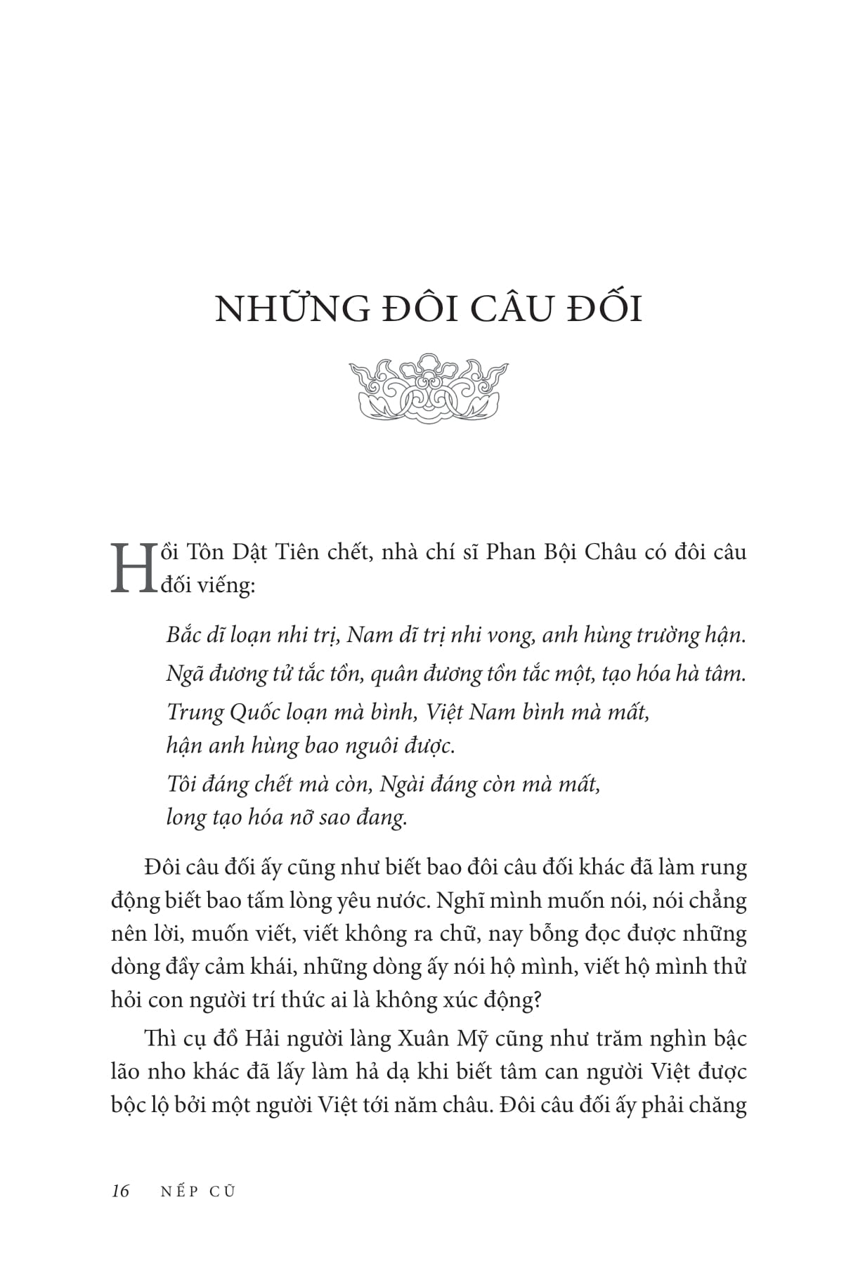 nếp cũ - tiết tháo một thời - tinh thần trọng nghĩa phương đông - múa thiết lĩnh, ném bút chì - nho sĩ đô vật