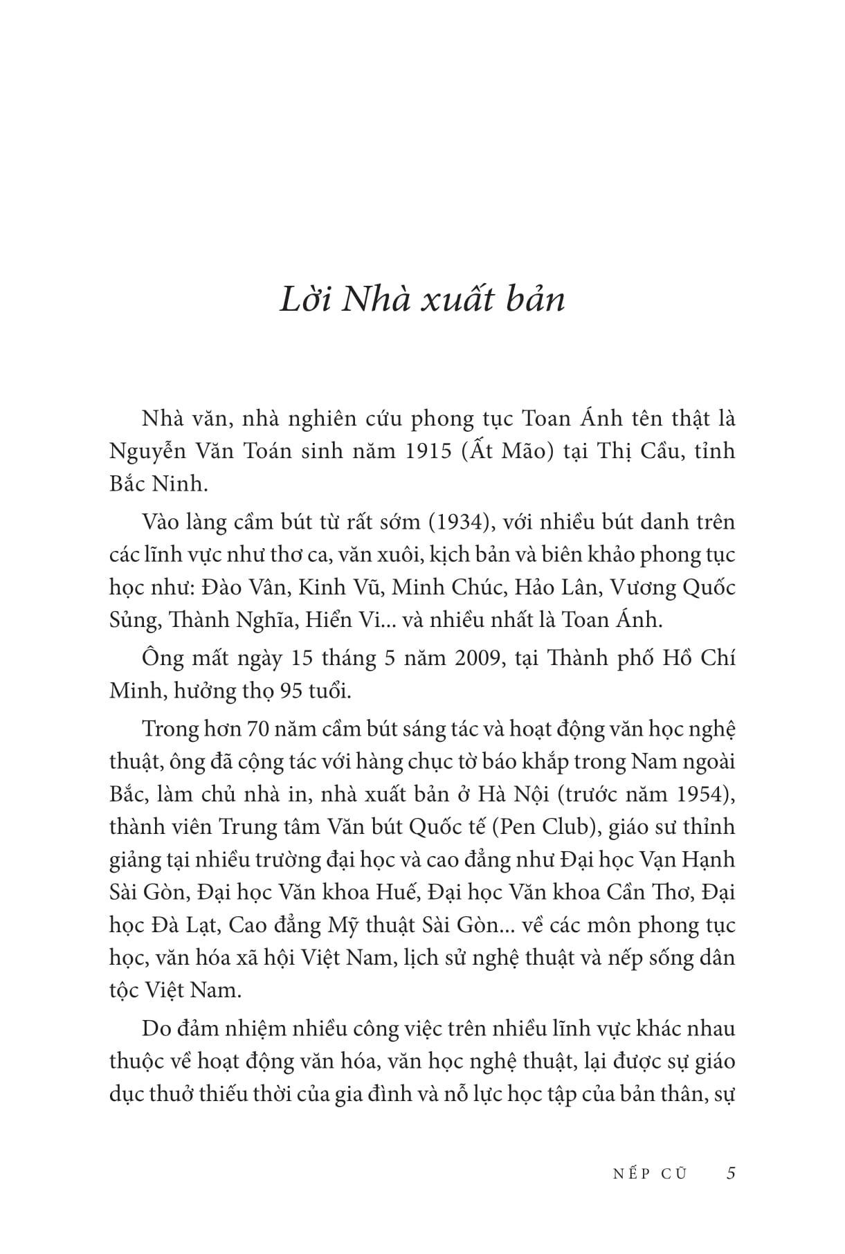 nếp cũ - tiết tháo một thời - tinh thần trọng nghĩa phương đông - múa thiết lĩnh, ném bút chì - nho sĩ đô vật
