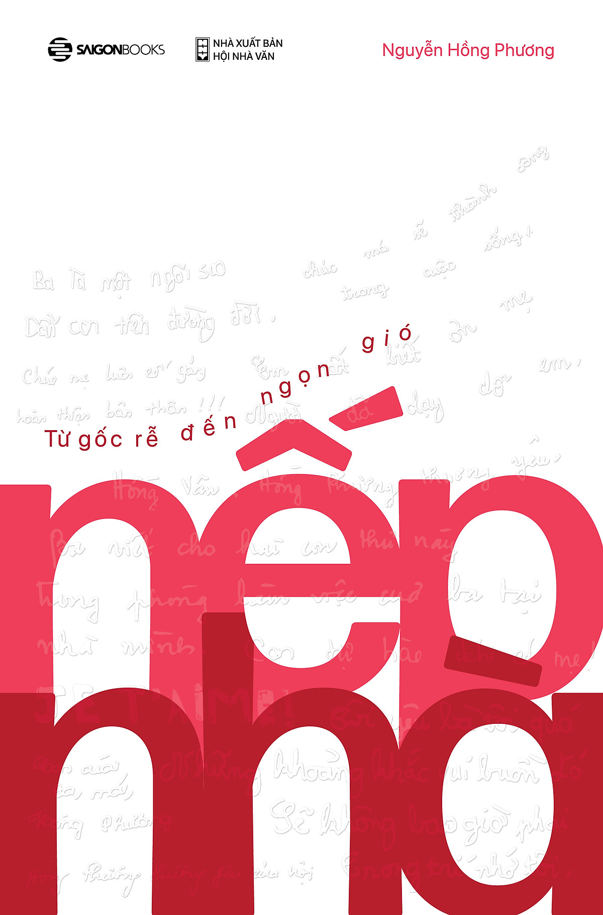 Nep Nha - Tu Goc Re Den Ngon Gio