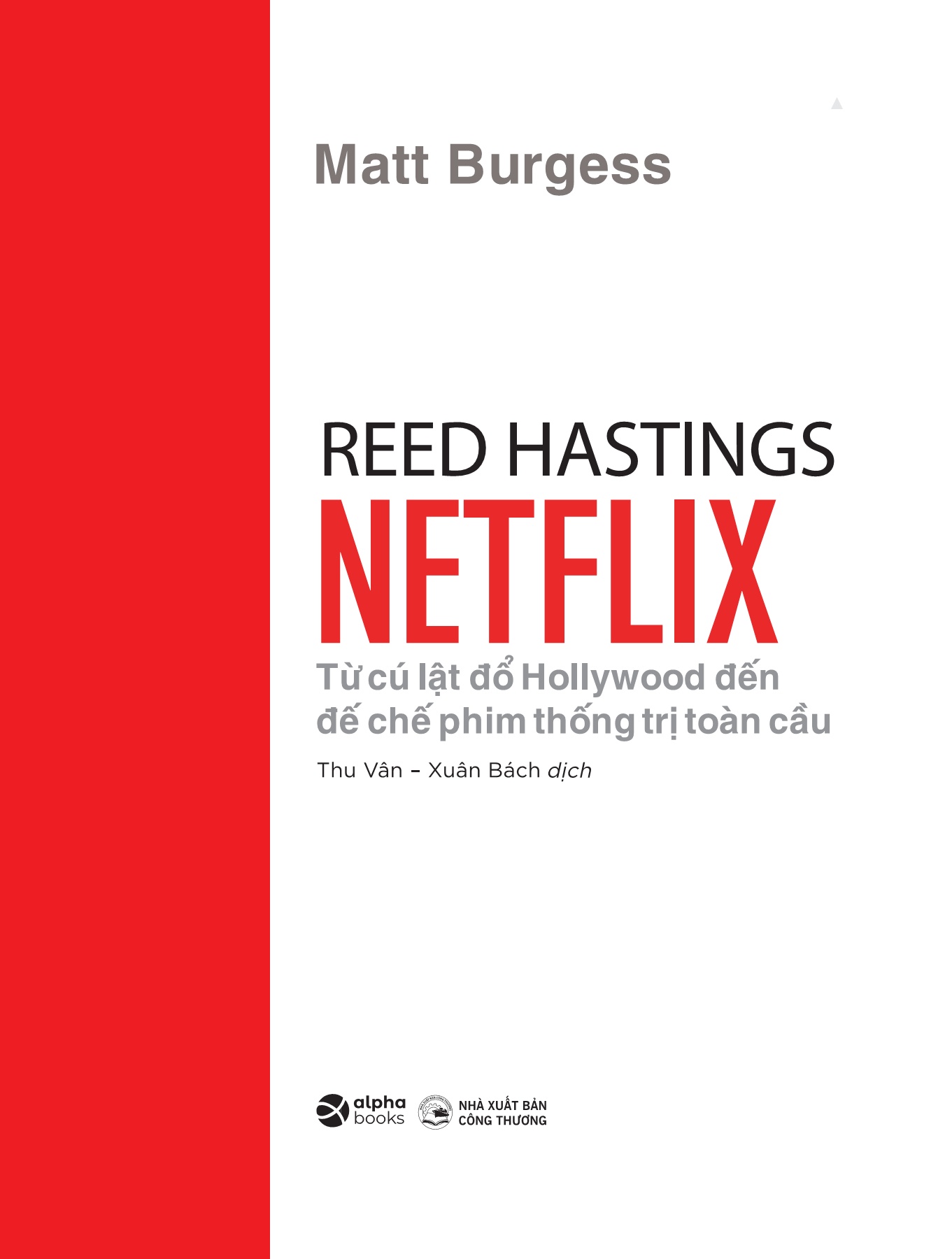 netflix từ cú lật đổ hollywood đến đế chế phim thống trị toàn cầu