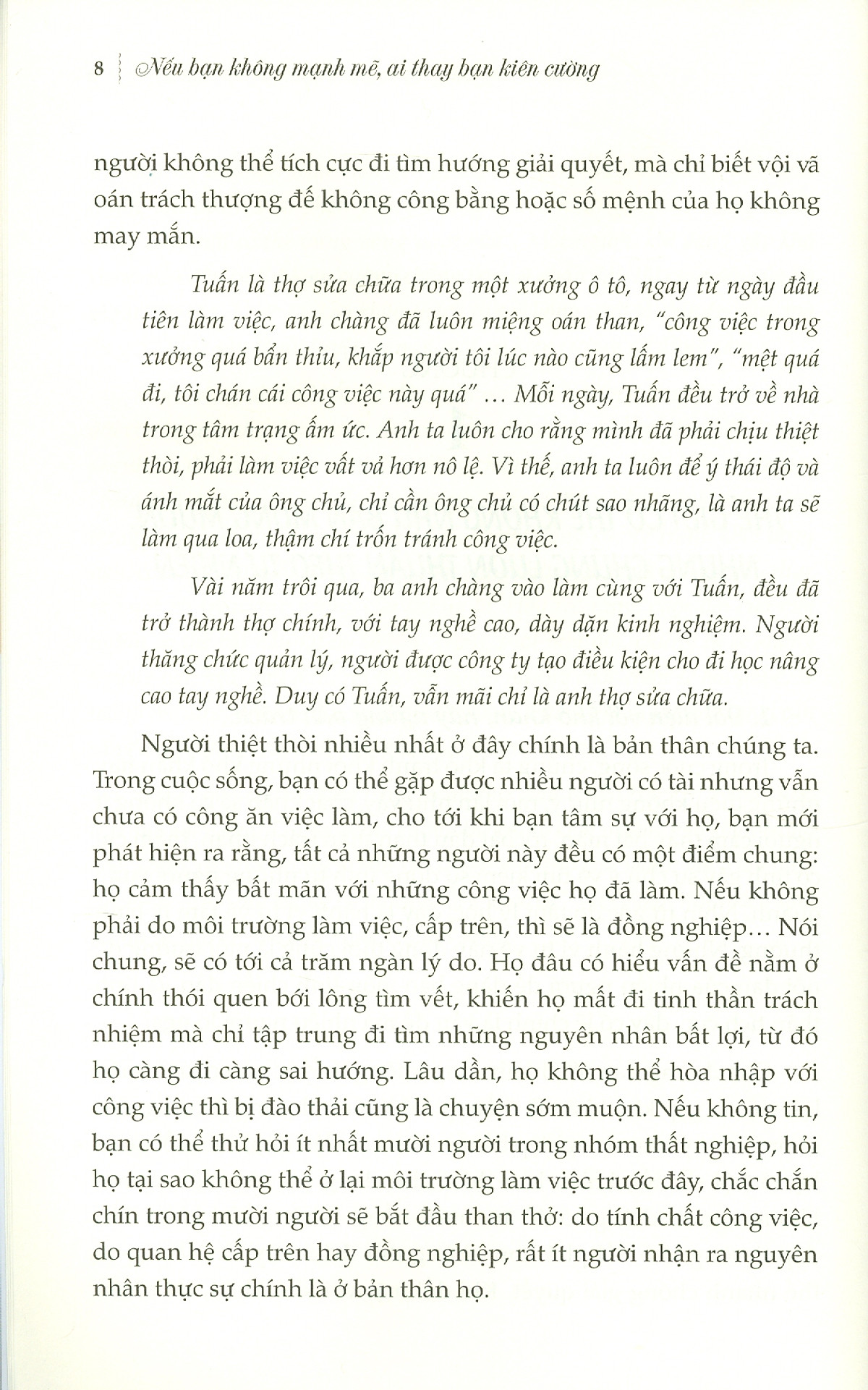 nếu bạn không mạnh mẽ, ai thay bạn kiên cường