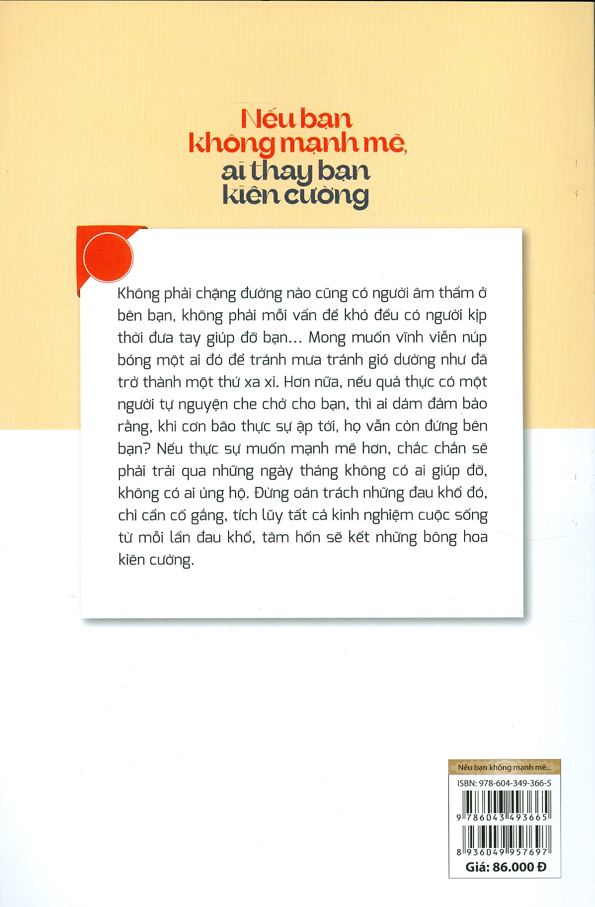 nếu bạn không mạnh mẽ, ai thay bạn kiên cường