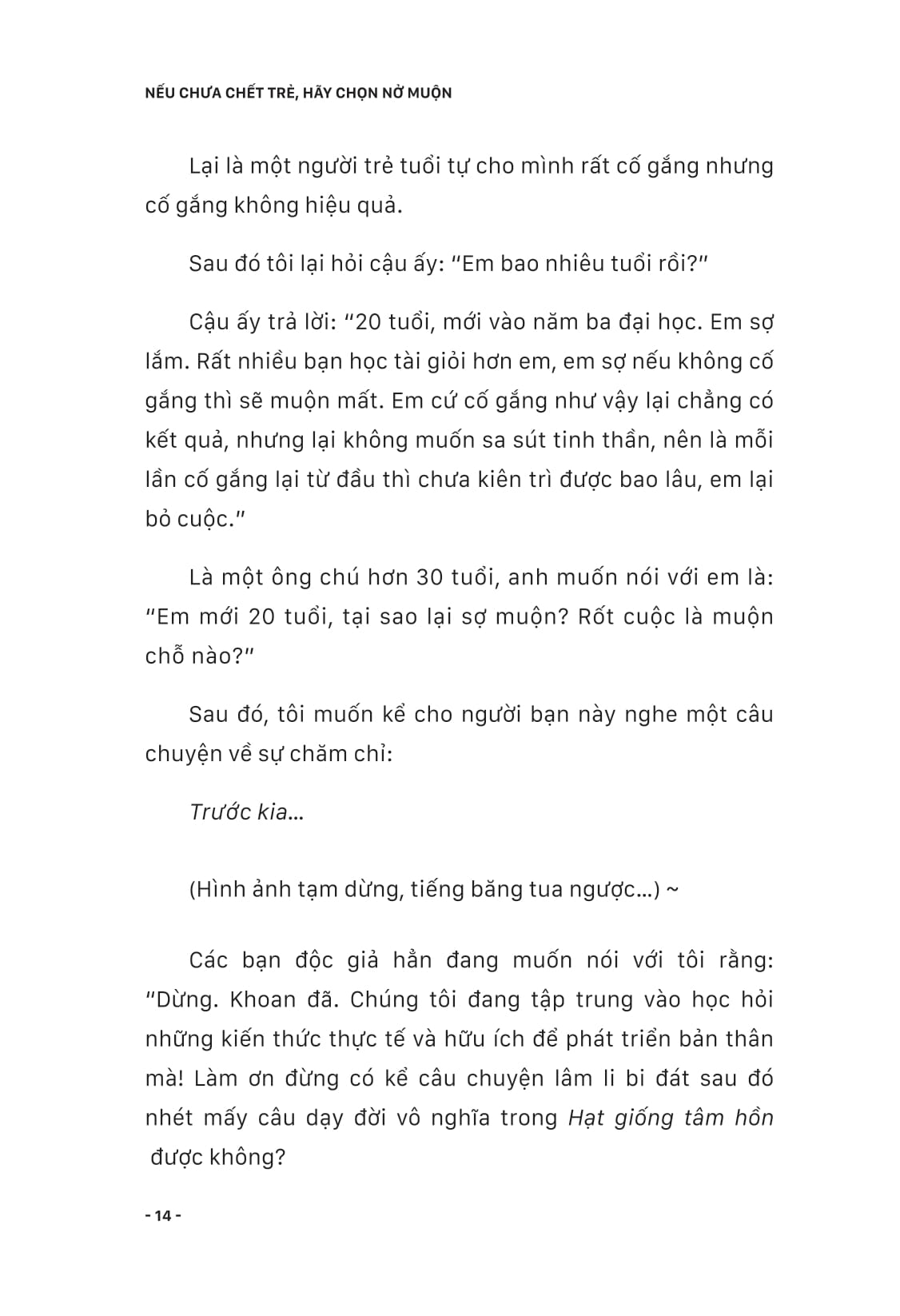 nếu chưa chết trẻ, hãy chọn nở muộn