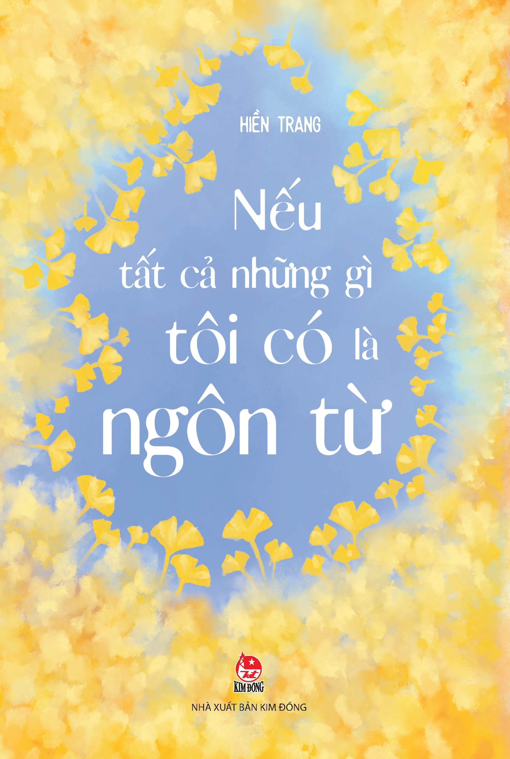 nếu tất cả những gì tôi có là ngôn từ