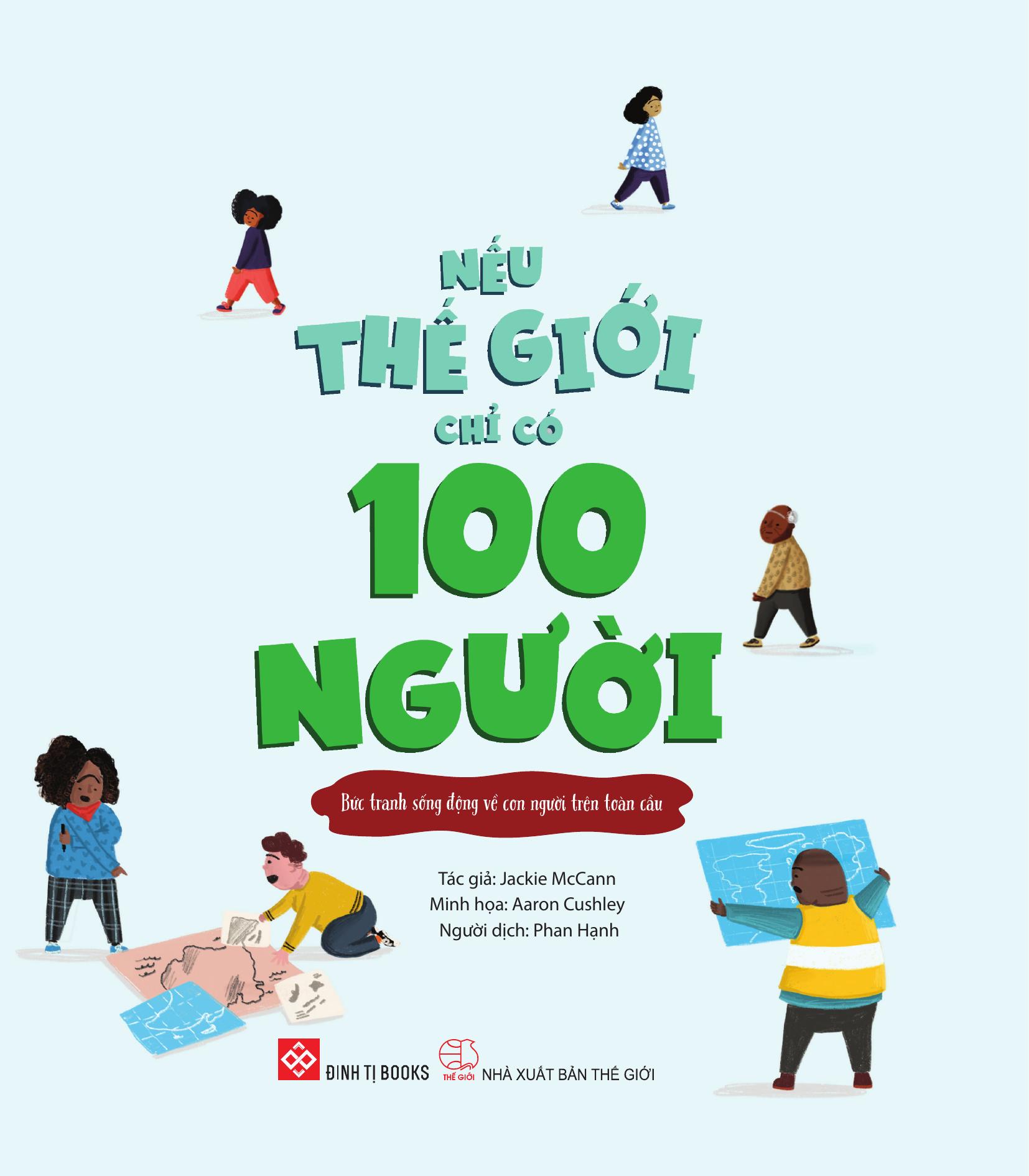 Neu The Gioi Chi Co 100 Nguoi - Buc Tranh Song Dong Ve Con Nguoi Tren Toan Cau