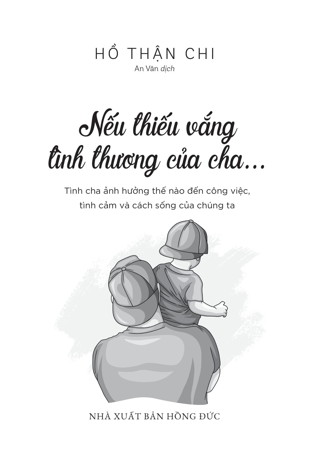 nếu thiếu vắng tình thương của cha...