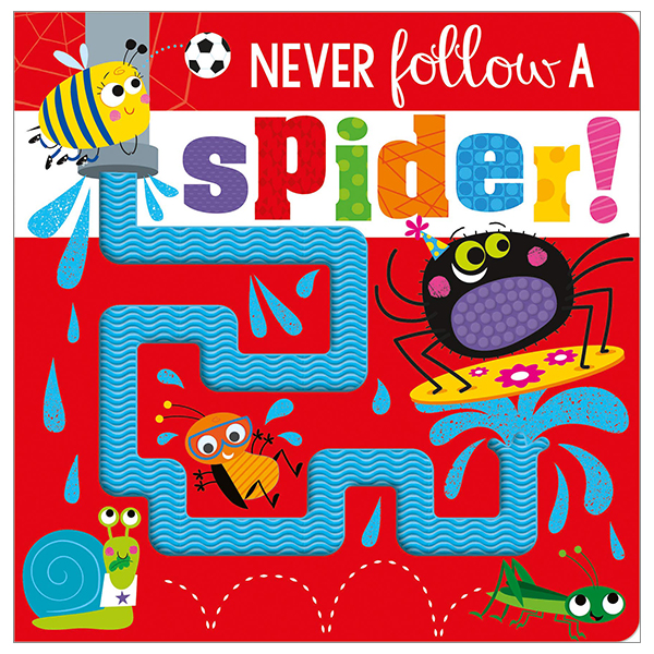 never follow a spider!