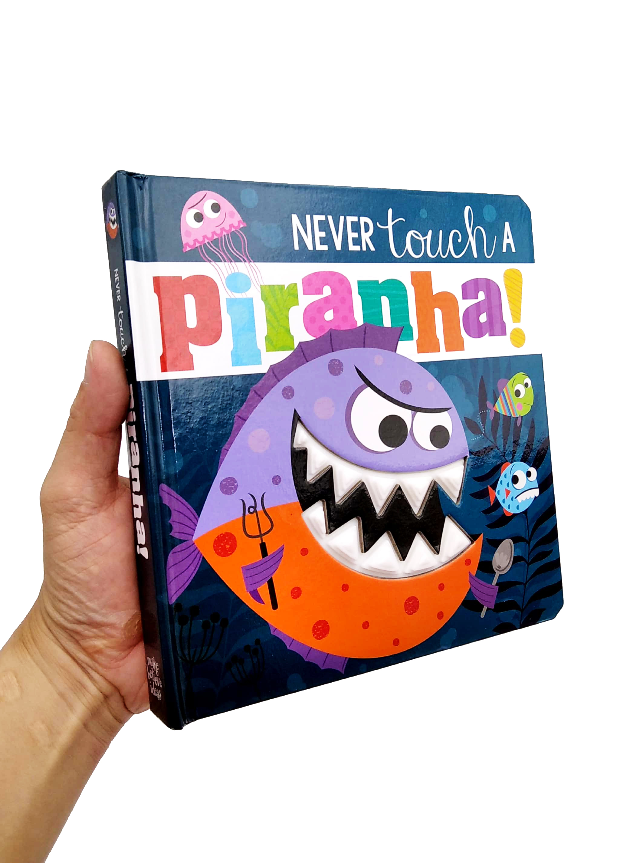 never touch a piranha!