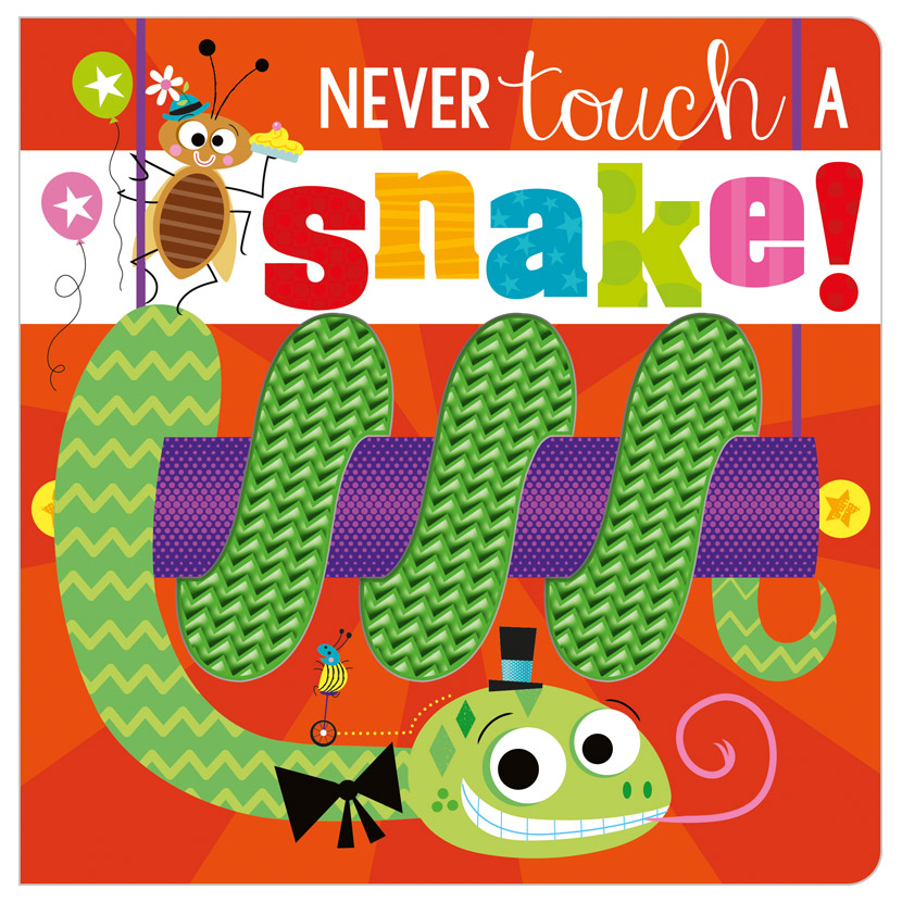 never touch a snake!