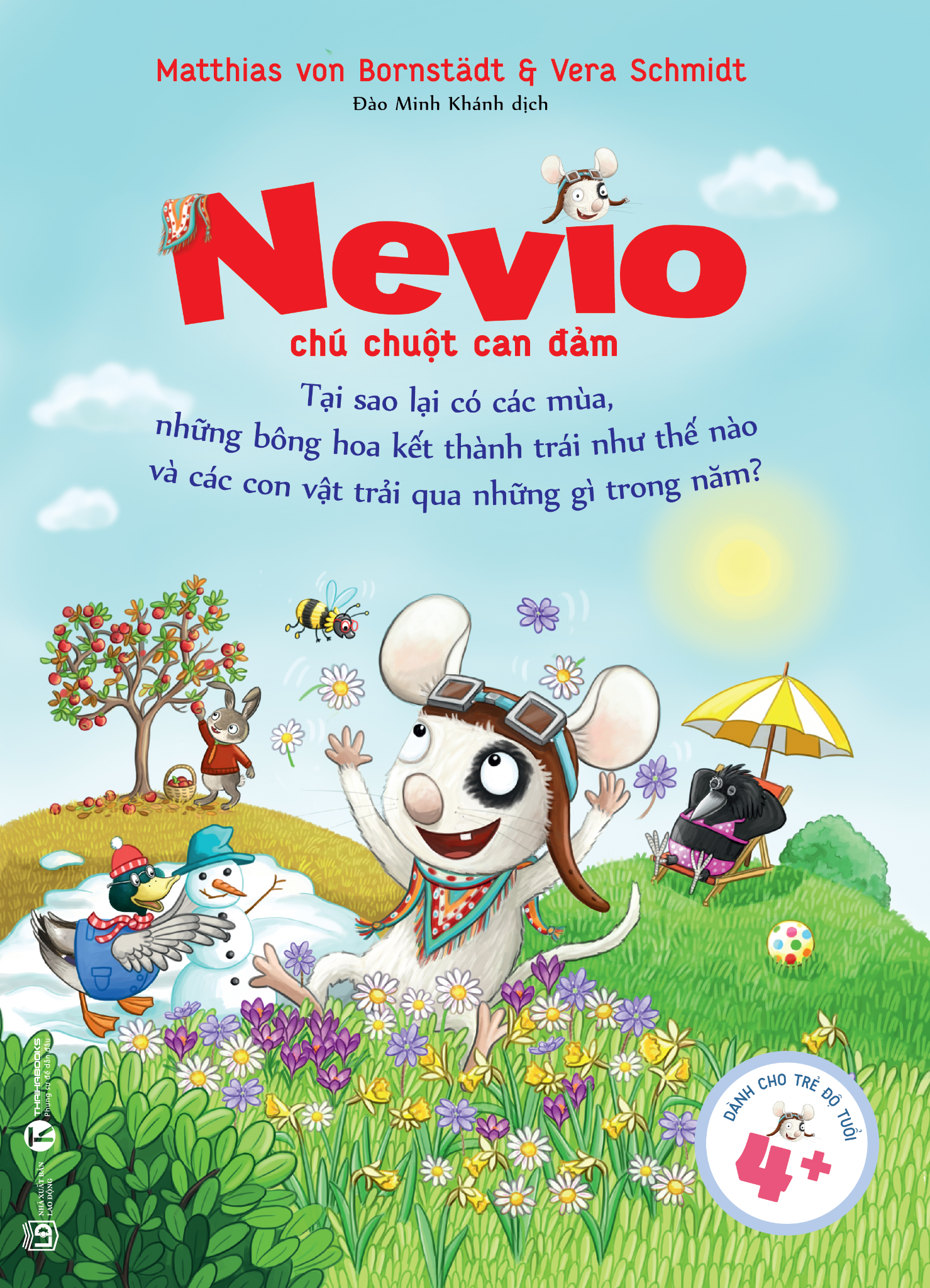 nevio chú chuột dũng cảm - tại sao lại có các mùa, những bông hoa kết thành trái như thế nào và các con vật trải qua những gì trong năm?