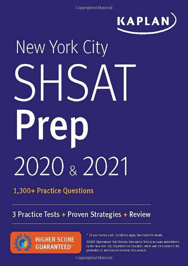 new york city shsat prep 2020 & 2021: 3 practice tests + proven strategies + review (kaplan test prep ny)