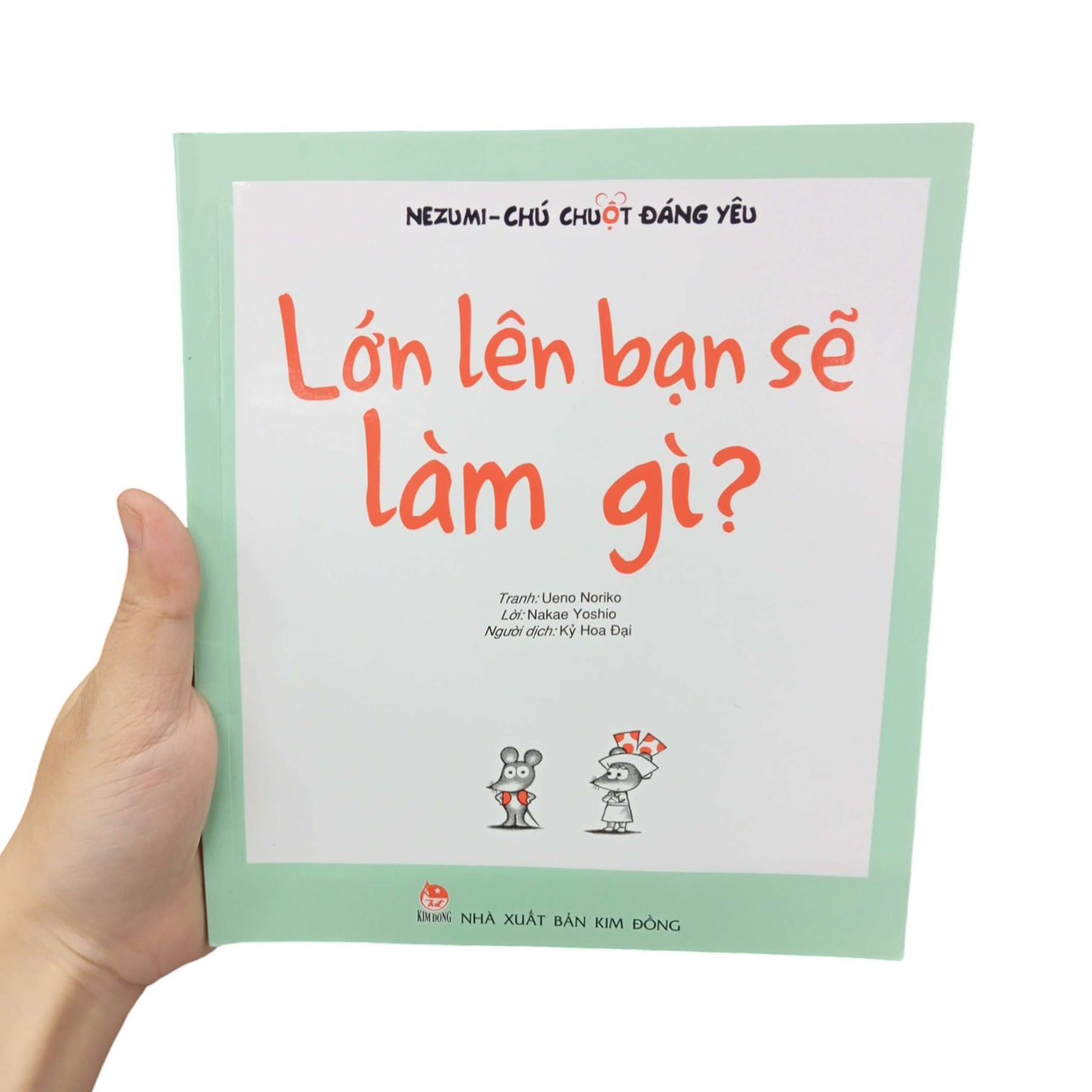 nezumi - chú chuột đáng yêu - lớn lên bạn sẽ làm gì? (tái bản 2024)
