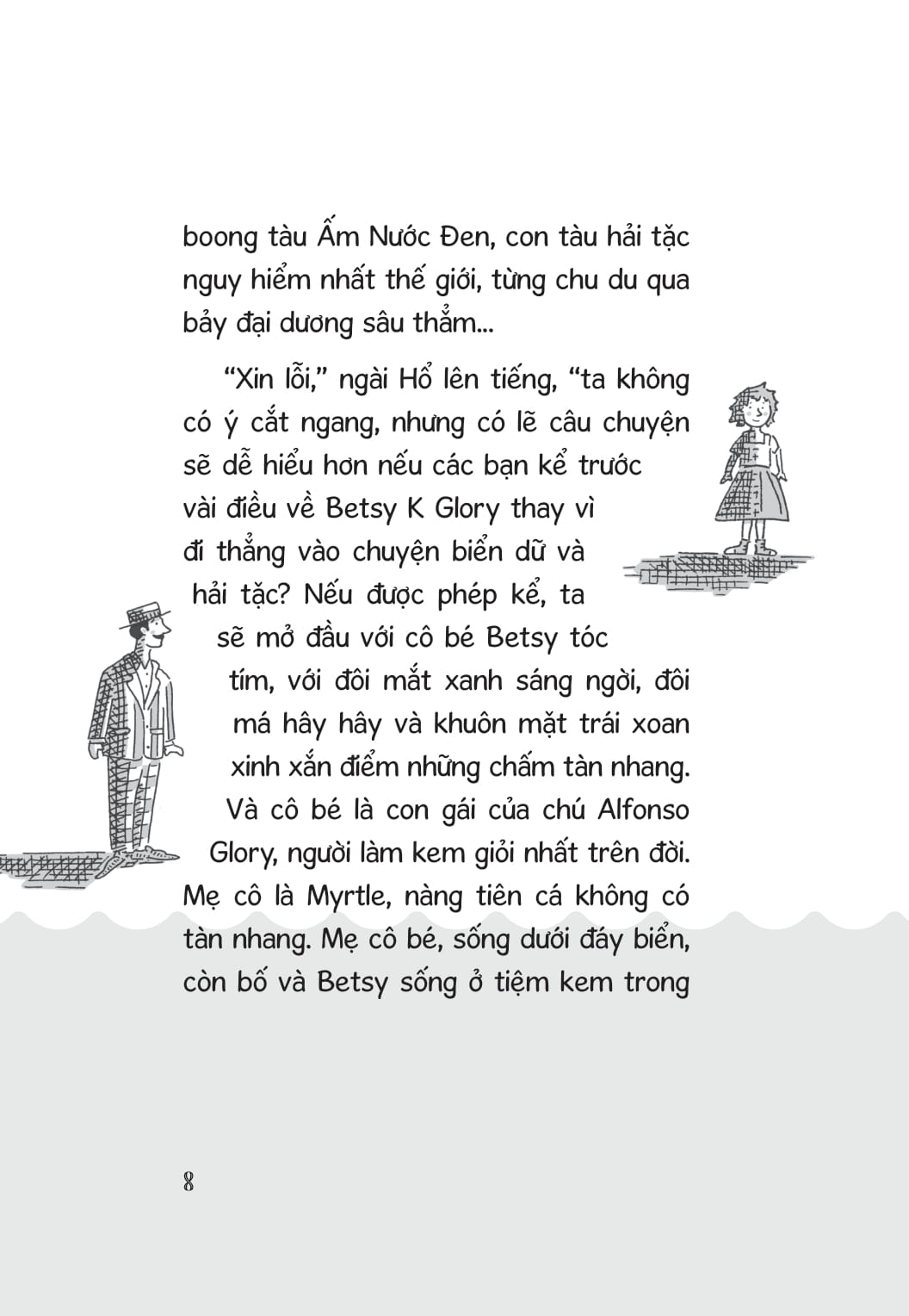 ngài hổ, betsy và chú rồng biển