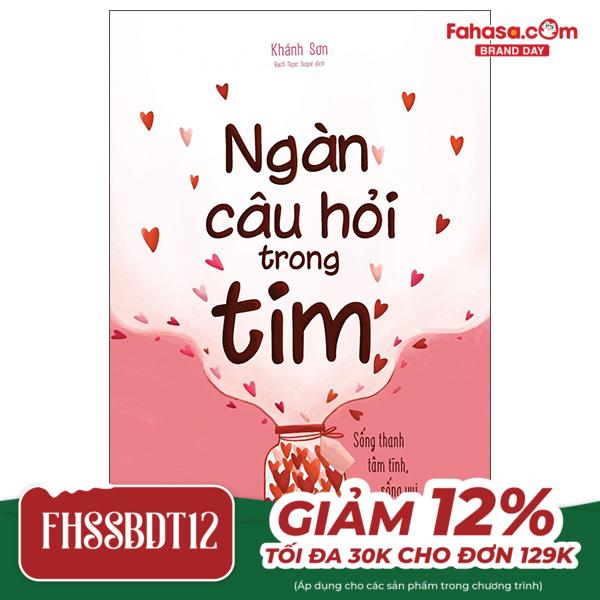 ngàn câu hỏi trong tim: sống thanh tâm tĩnh, sống vui tâm an