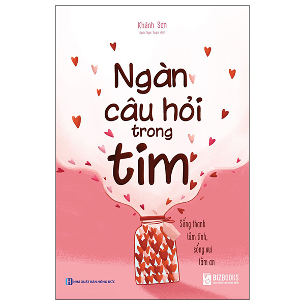 ngàn câu hỏi trong tim: sống thanh tâm tĩnh, sống vui tâm an