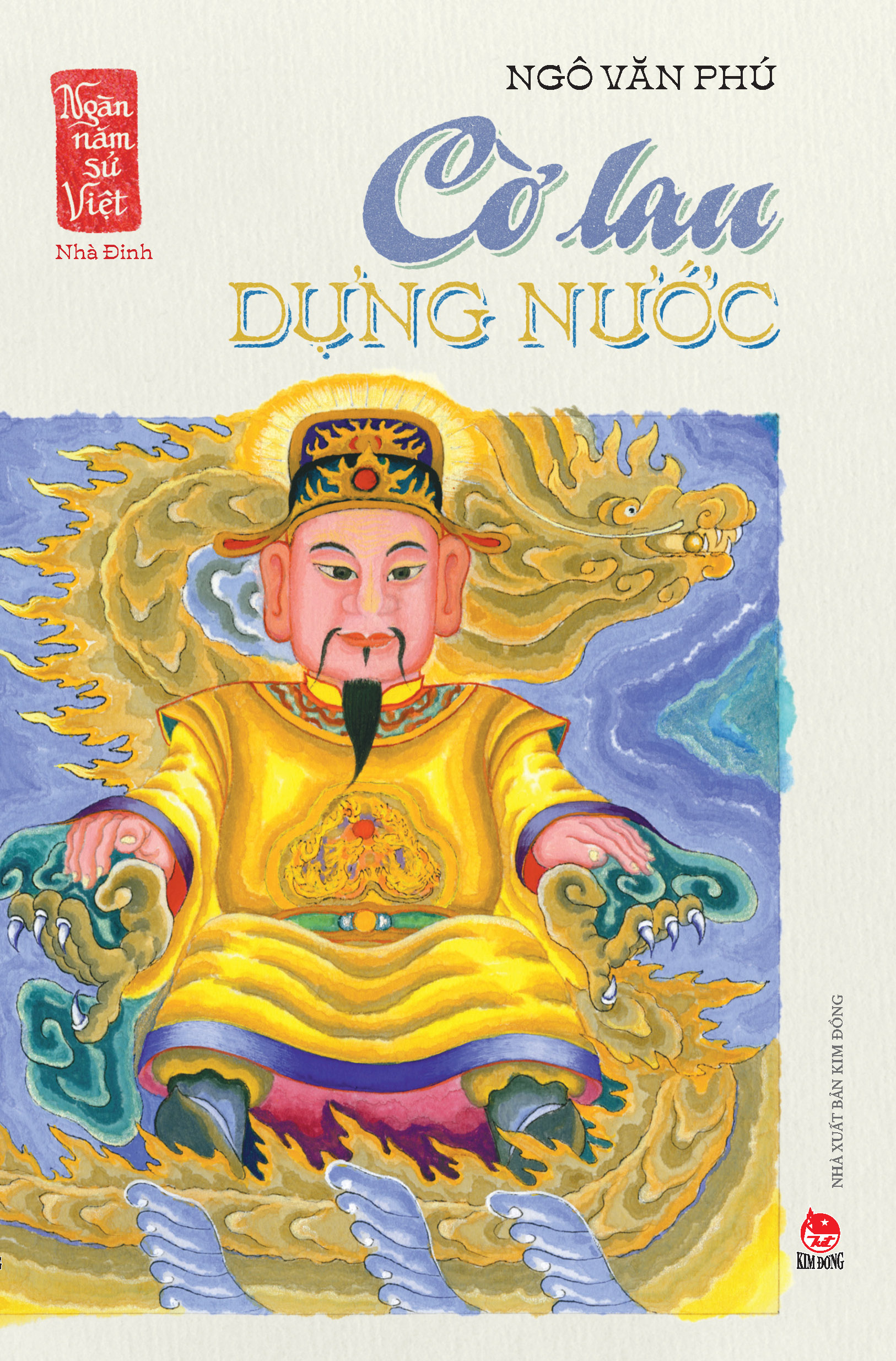 ngàn năm sử việt - nhà đinh - cờ lau dựng nước