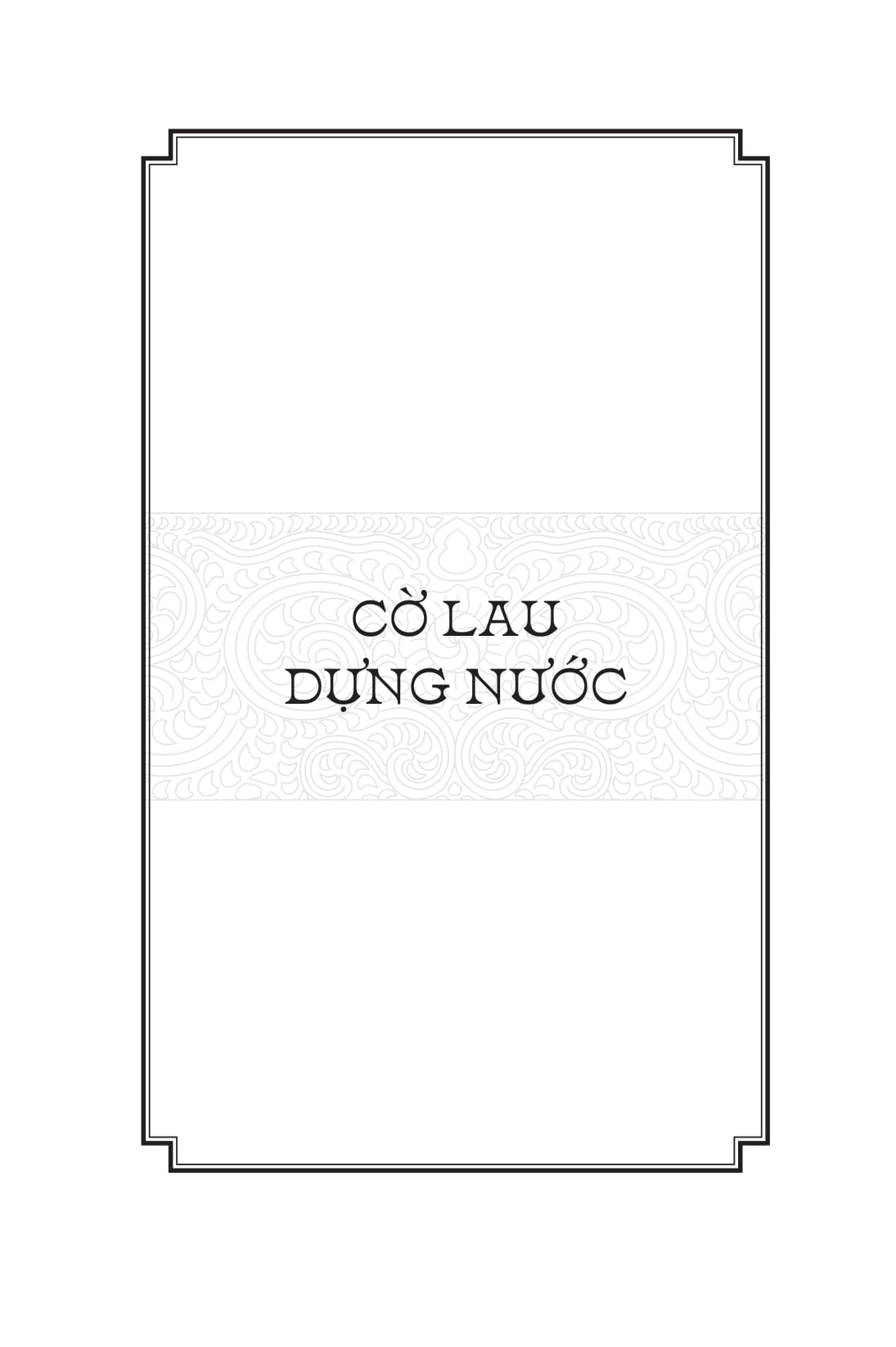 ngàn năm sử việt - nhà đinh - cờ lau dựng nước