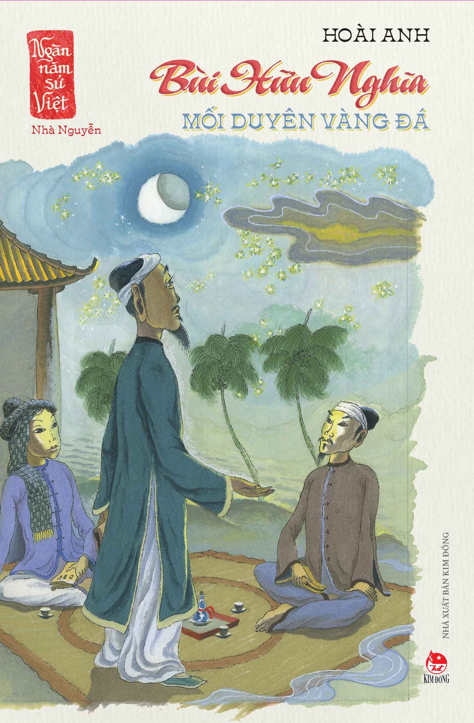 ngàn năm sử việt - nhà nguyễn - bùi hữu nghĩa - mối duyên vàng đá