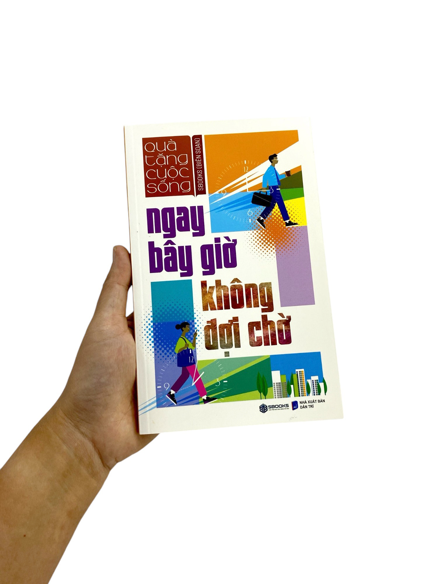ngay bây giờ không đợi chờ