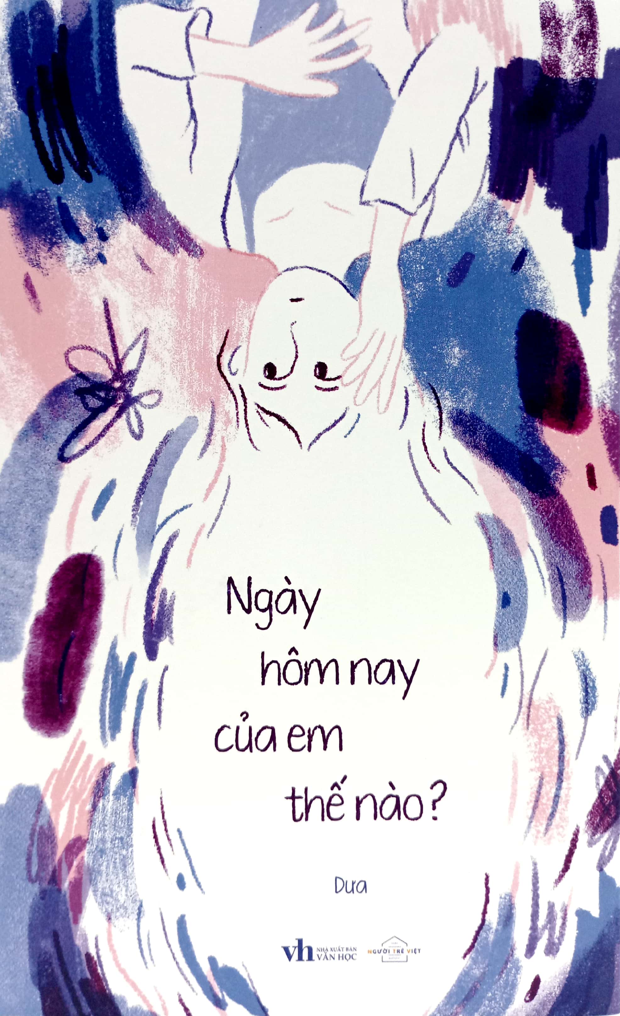 ngày hôm nay của em thế nào