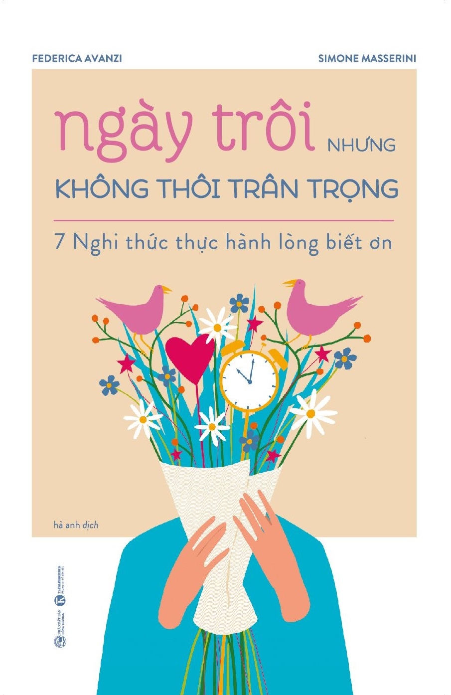 ngày trôi nhưng không thôi trân trọng - 7 nghi thức thực hành lòng biết ơn