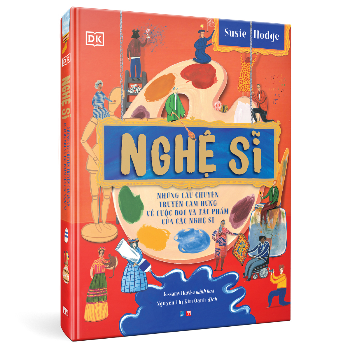 nghệ sĩ - những câu chuyện truyền cảm hứng về cuộc đời và tác phẩm của các nghệ sĩ - bìa cứng