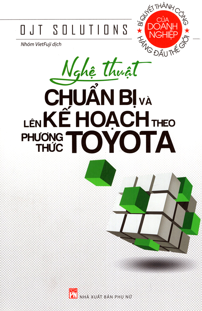 nghệ thuật chuẩn bị và lên kế hoạch theo phương thức toyota (tái bản 2022)