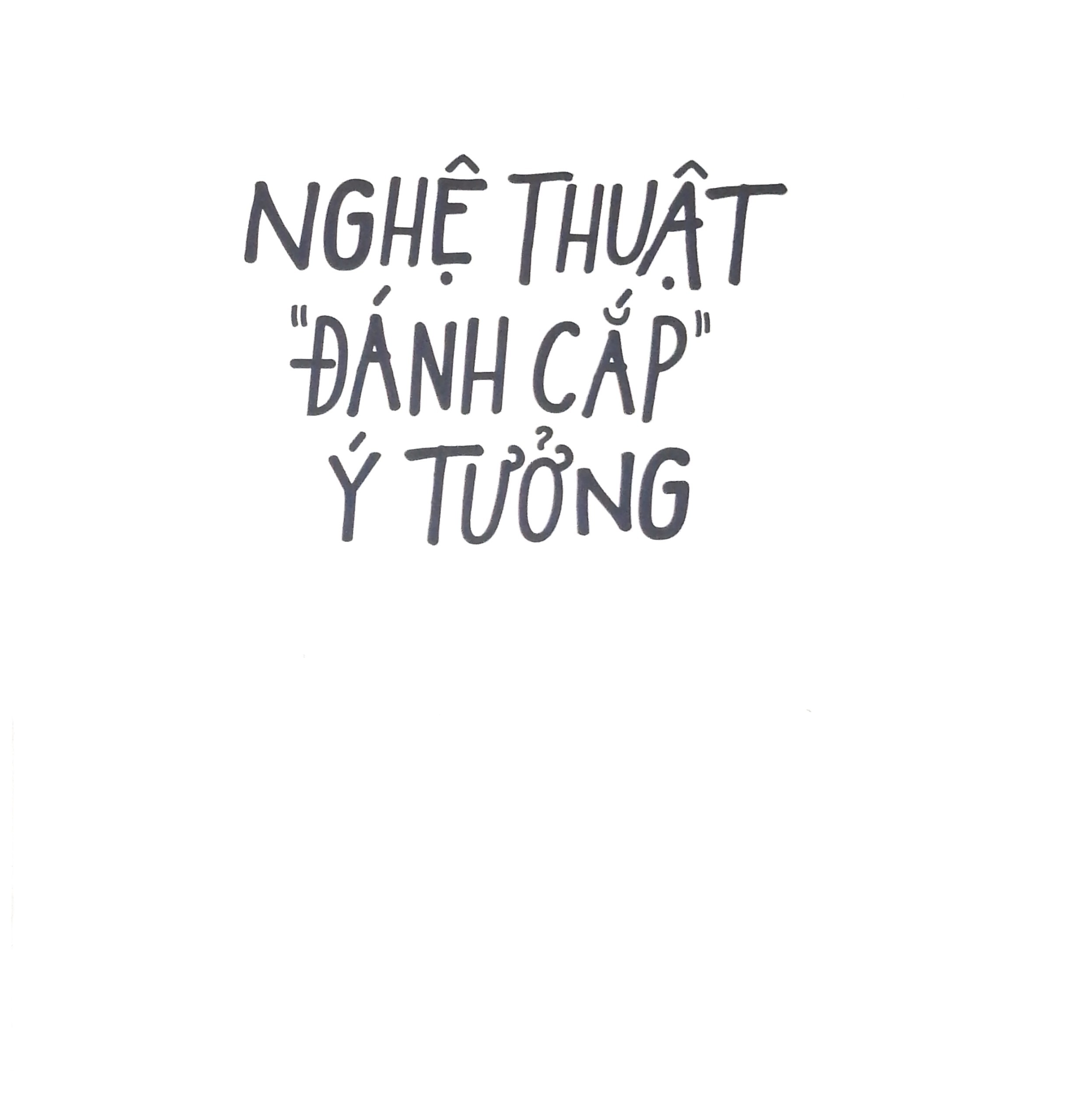 nghệ thuật đánh cắp ý tưởng