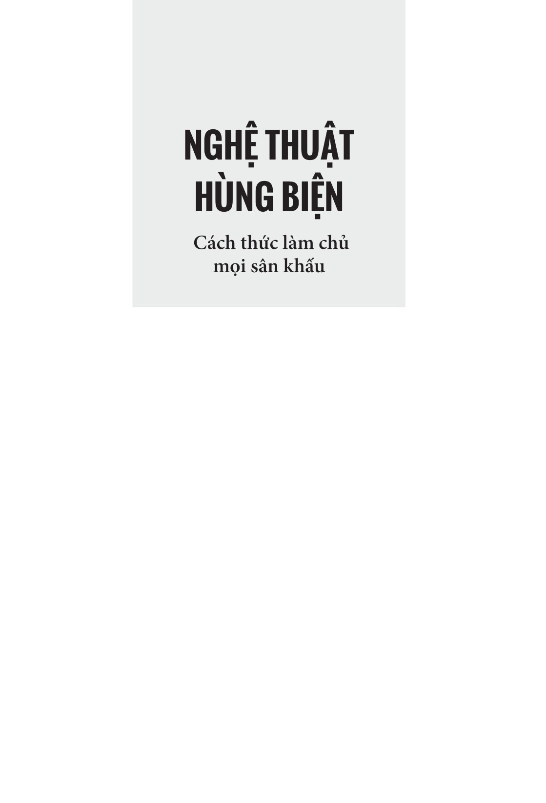 nghệ thuật hùng biện - cách thức làm chủ mọi sân khấu