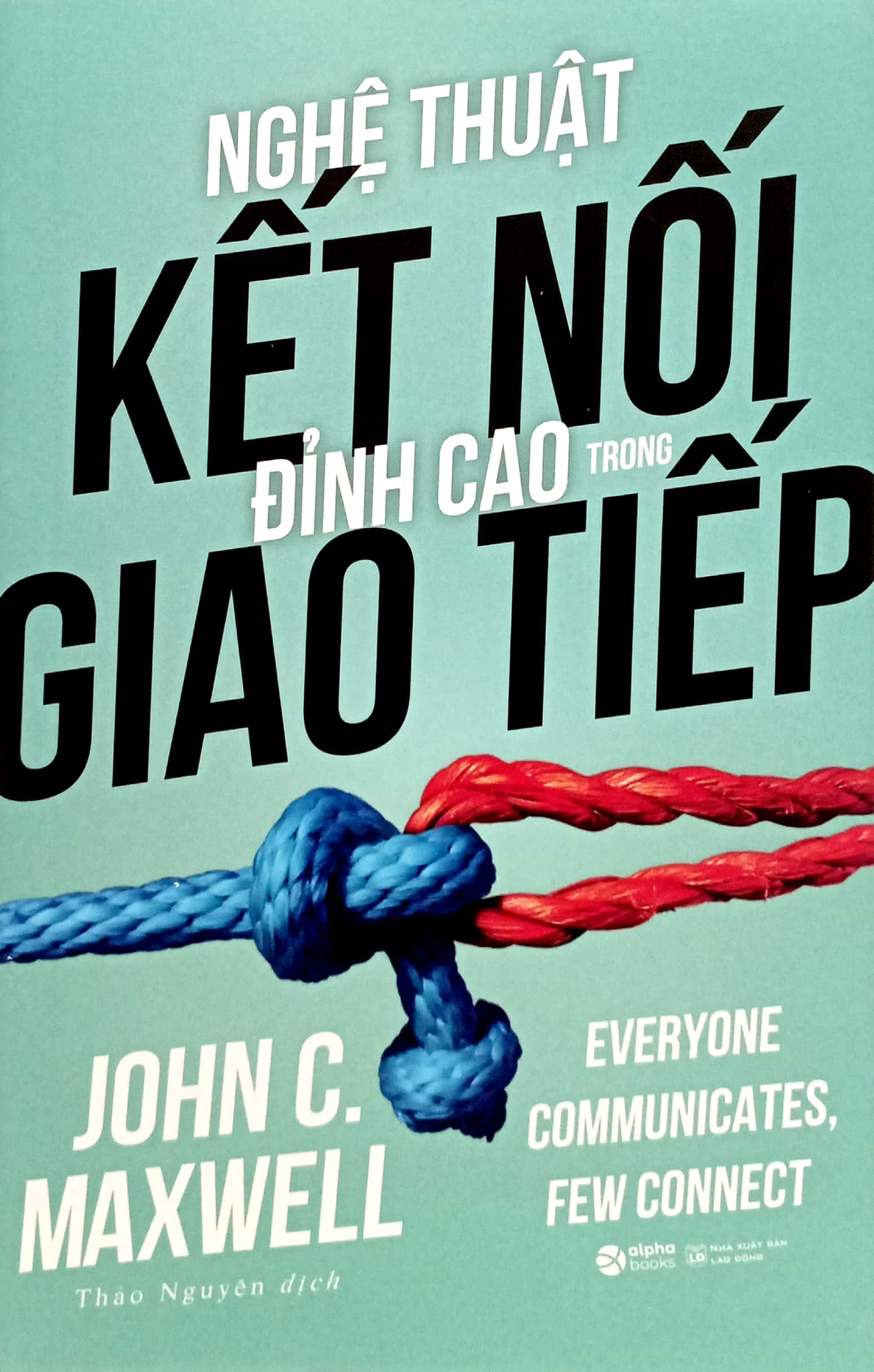 Nghe Thuat Ket Noi Dinh Cao Trong Giao Tiep