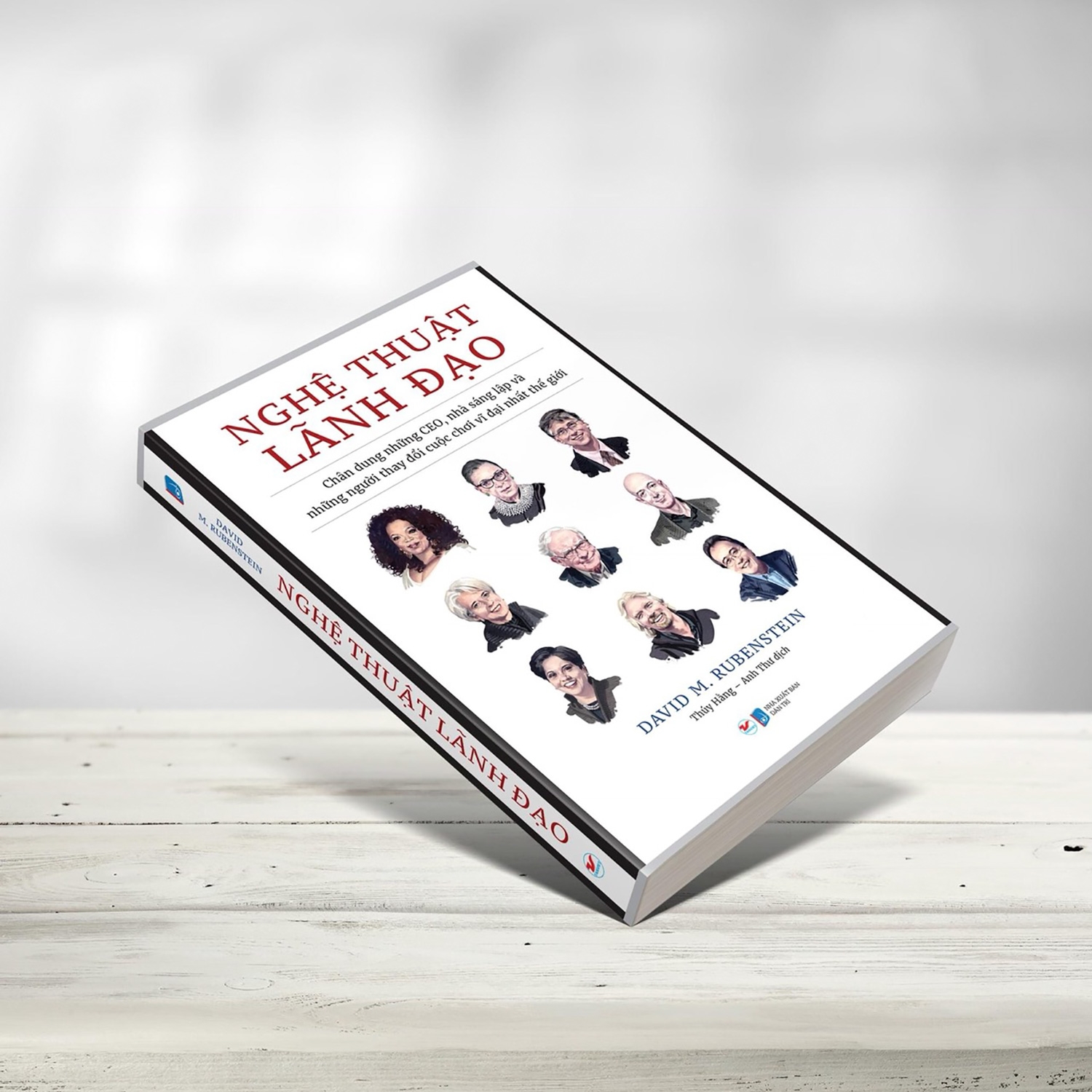 nghệ thuật lãnh đạo - chân dung những ceo, nhà sáng lập và những người thay đổi cuộc chơi vĩ đại nhất thế giới