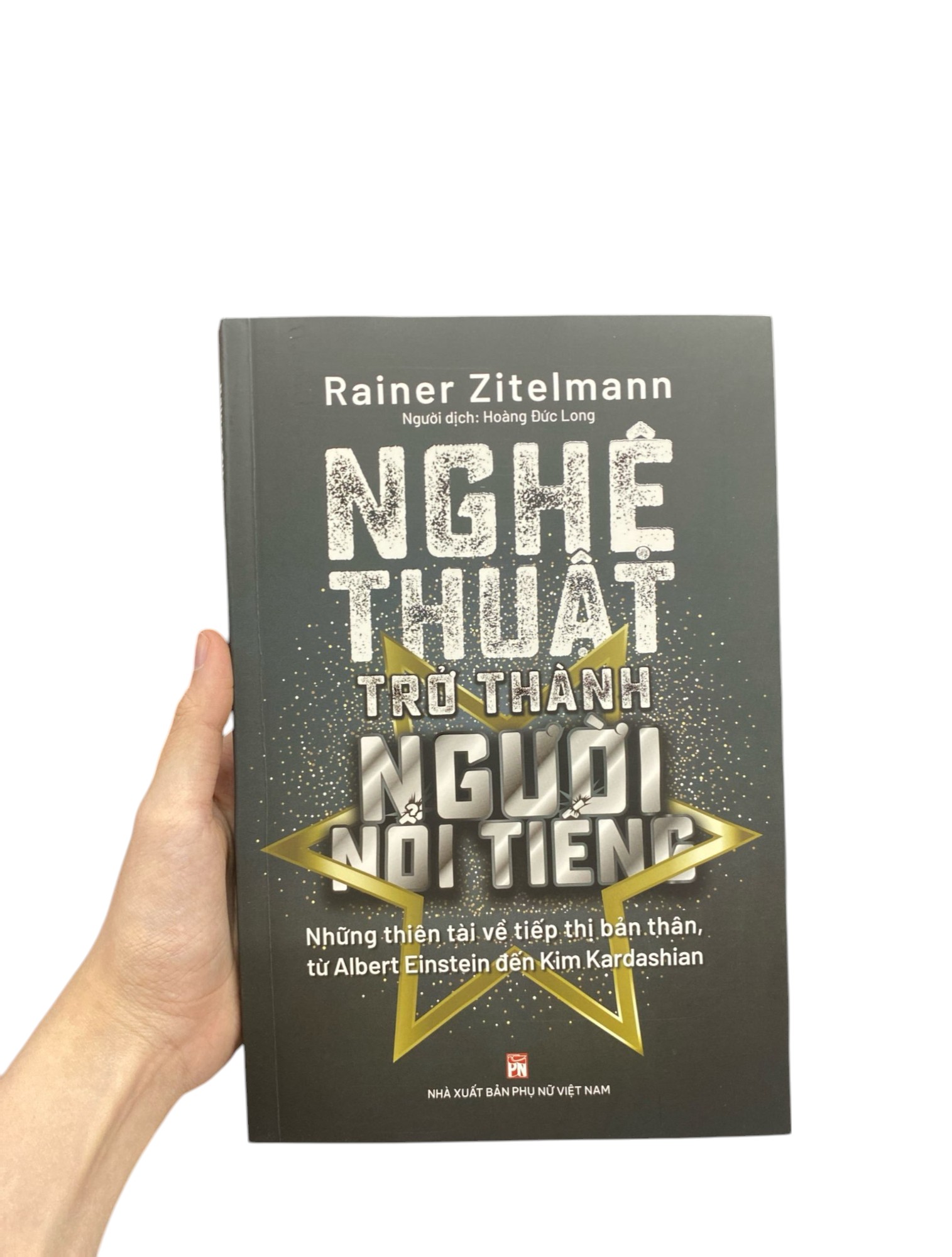 nghệ thuật trở thành người nổi tiếng - những thiên tài về tiếp thị bản thân, từ albert einstein đến kim kardashian