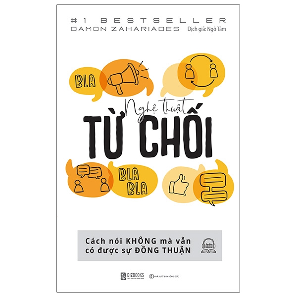 nghệ thuật từ chối - cách nói không mà vẫn có được sự đồng thuận