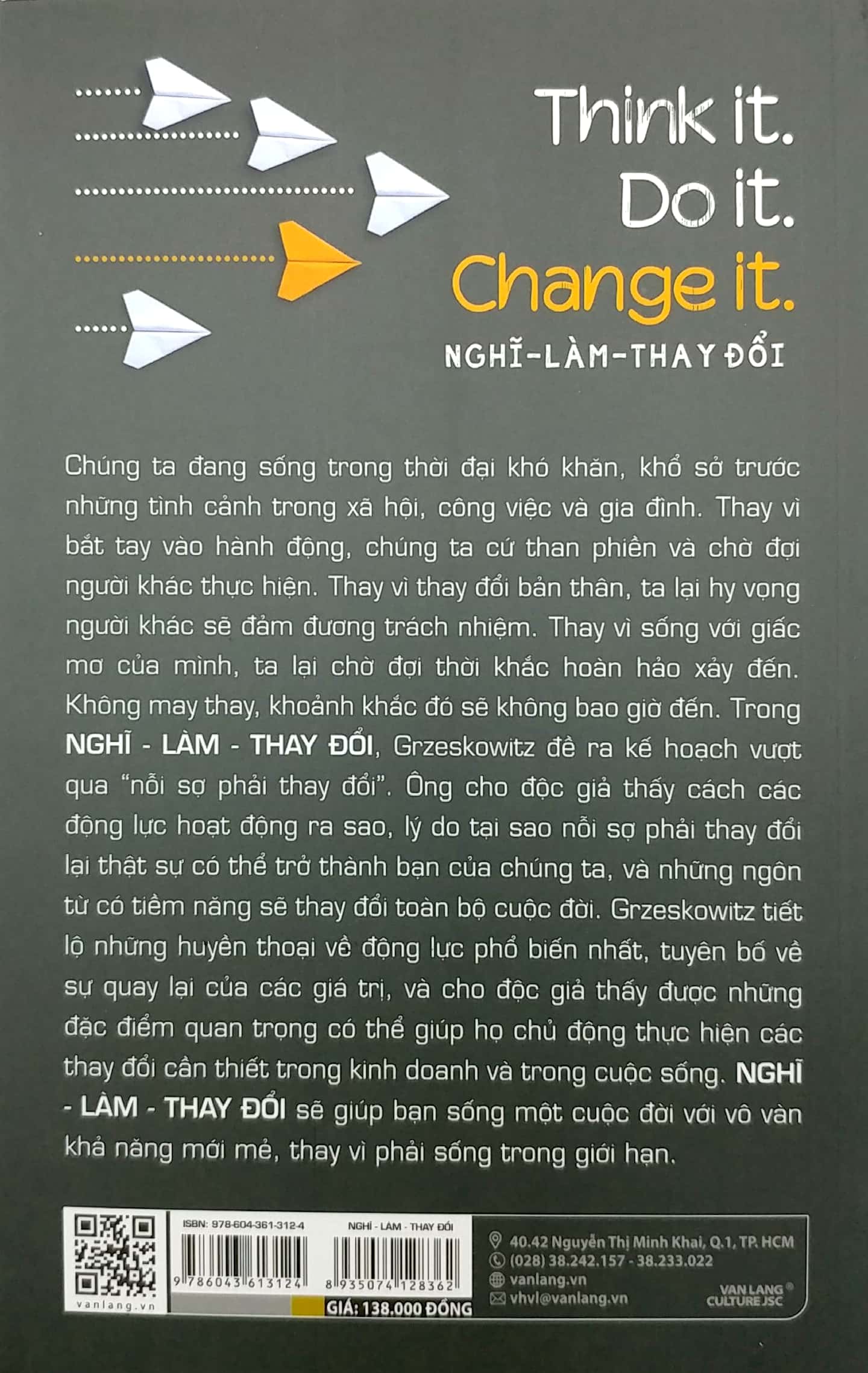 nghĩ-làm-thay đổi - think it. do it. change it.