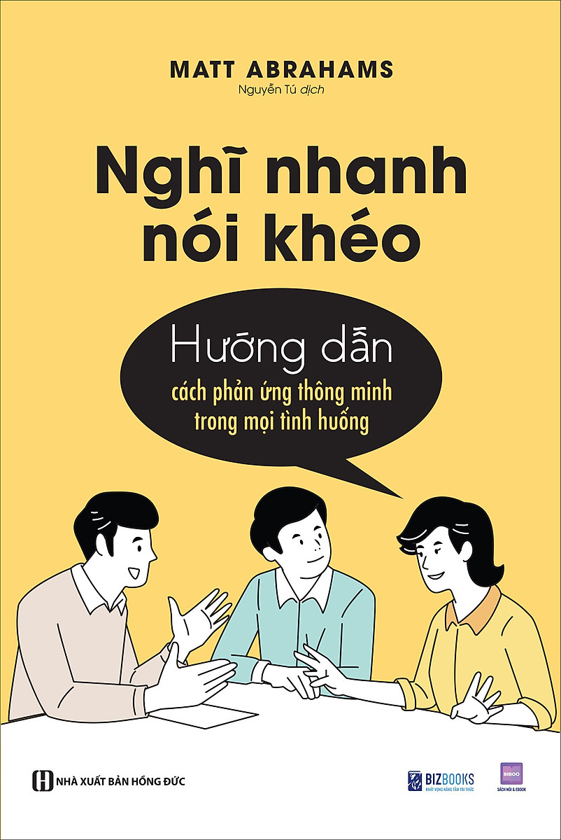 Nghi Nhanh Noi Kheo - Huong Dan Cach Phan Ung Thong Minh Trong Moi Tinh Huong