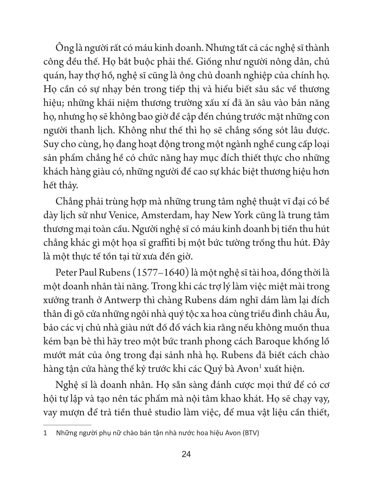 Nghi Nhu Mot Nghe Si Va Song Cuoc Doi Hieu Qua, Sang Tao Hon