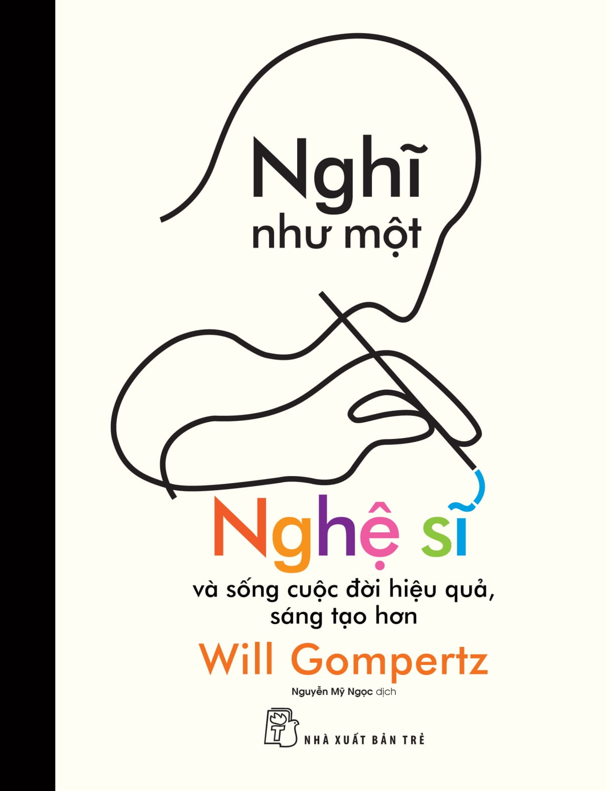 Nghi Nhu Mot Nghe Si Va Song Cuoc Doi Hieu Qua, Sang Tao Hon