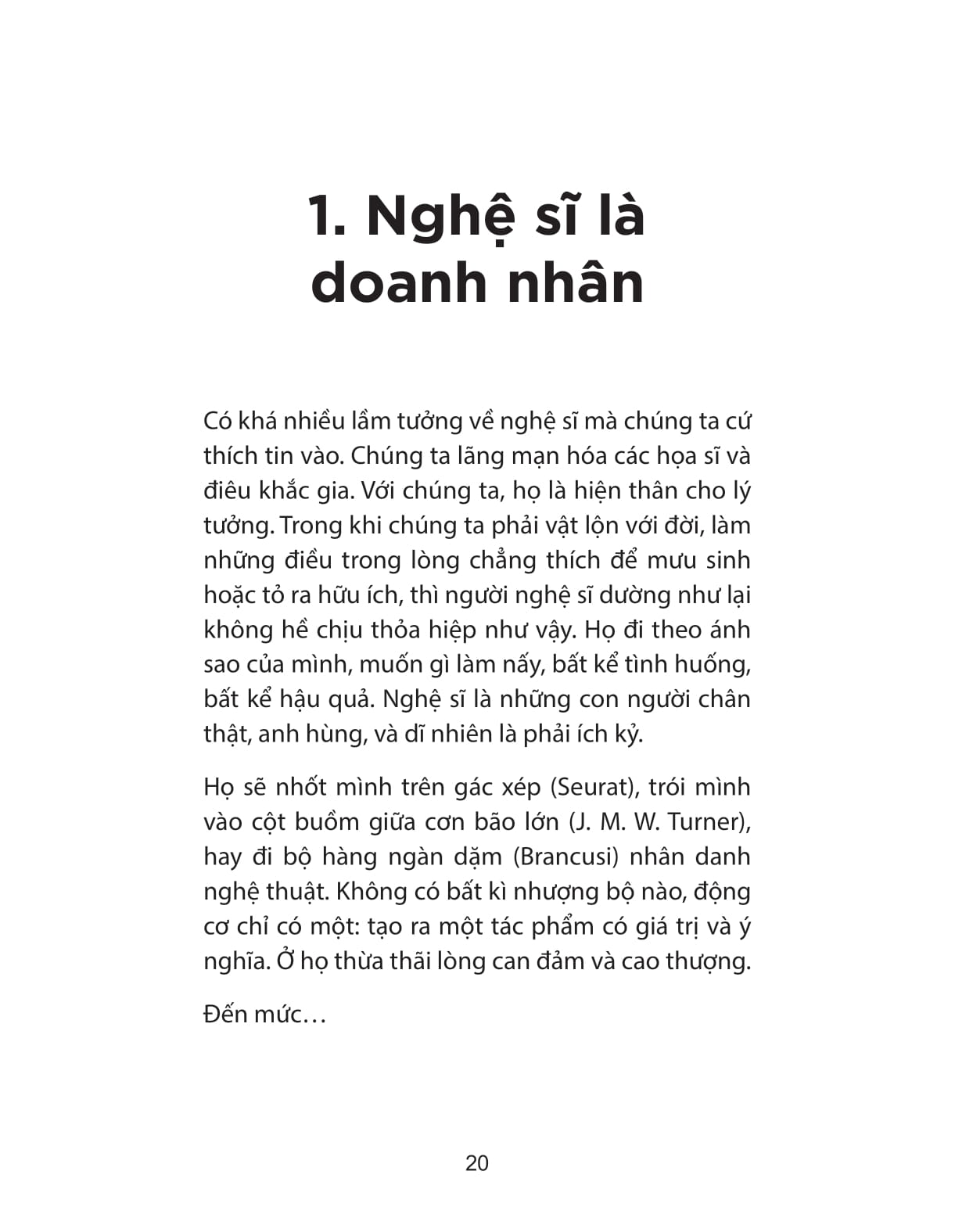 Nghi Nhu Mot Nghe Si Va Song Cuoc Doi Hieu Qua, Sang Tao Hon