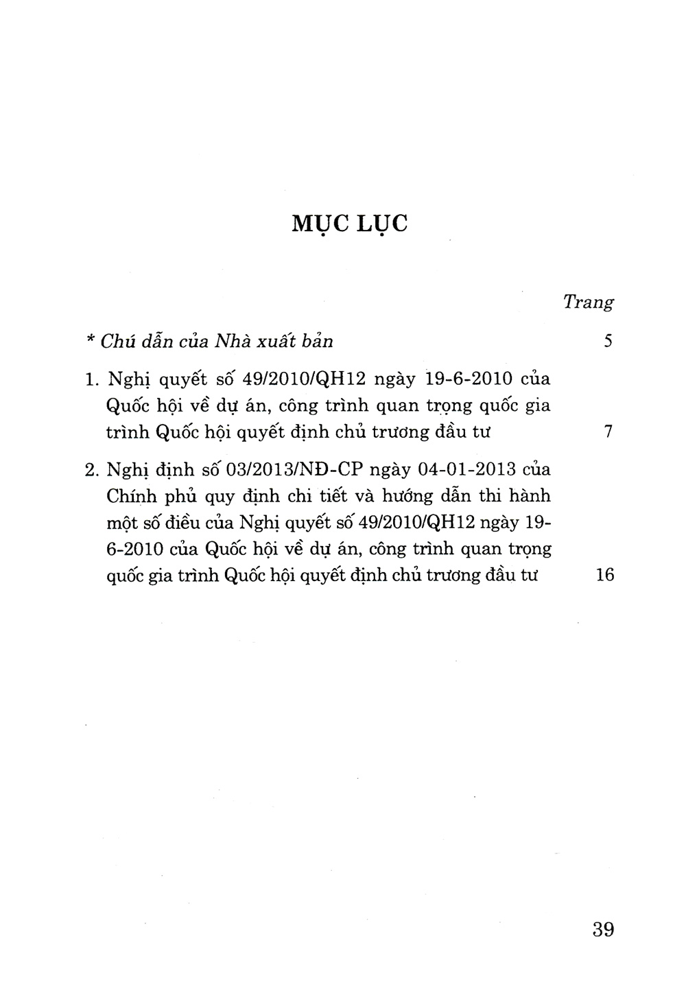 nghị quyết số 49/2010/qh12 về dự án, công trình quan trọng quốc gia trình quốc hội quyết định chủ trương đầu tư và văn bản hướng dẫn thi hành